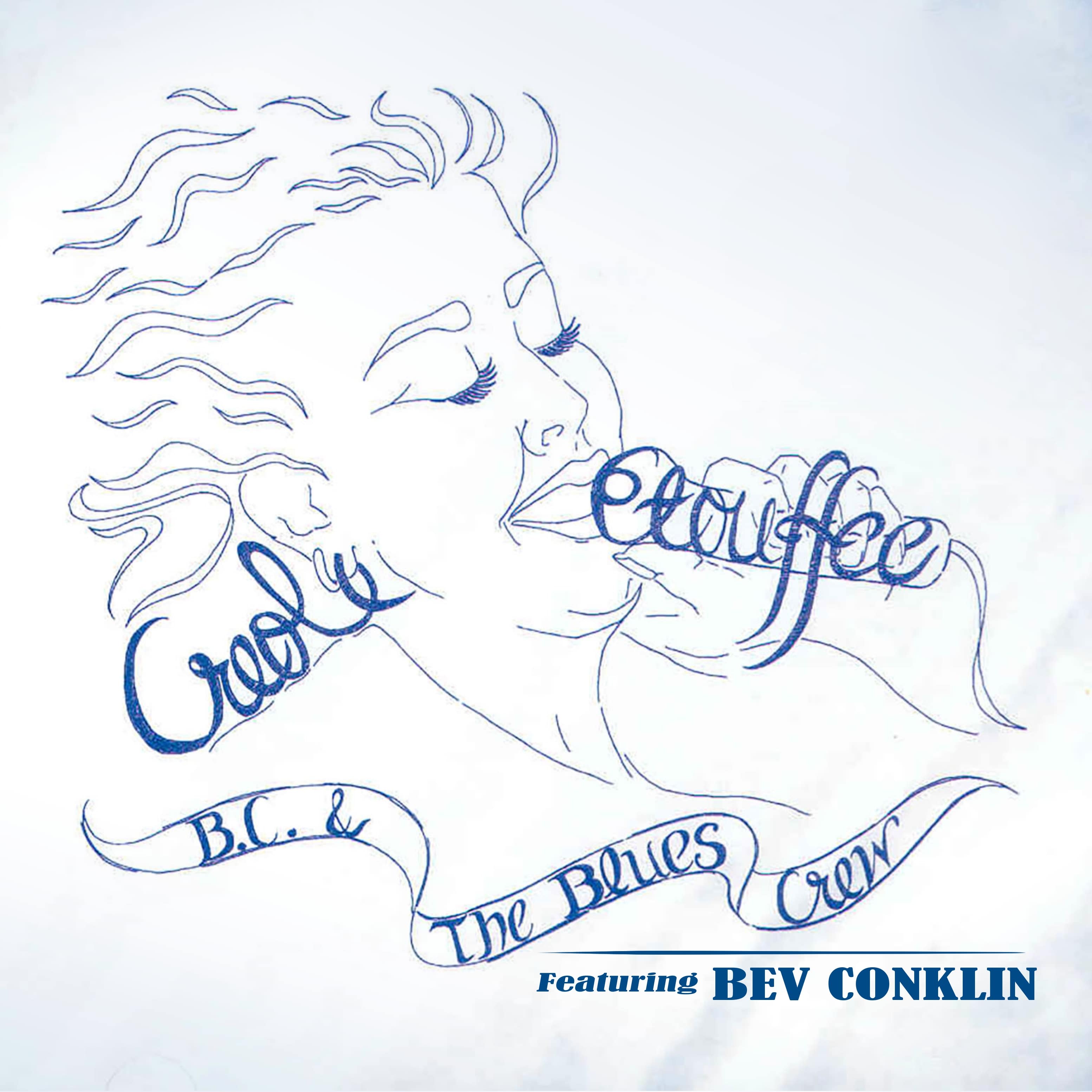 BC & The Blues Crew & Bev Conklin - Creole Etouffee (CD)
