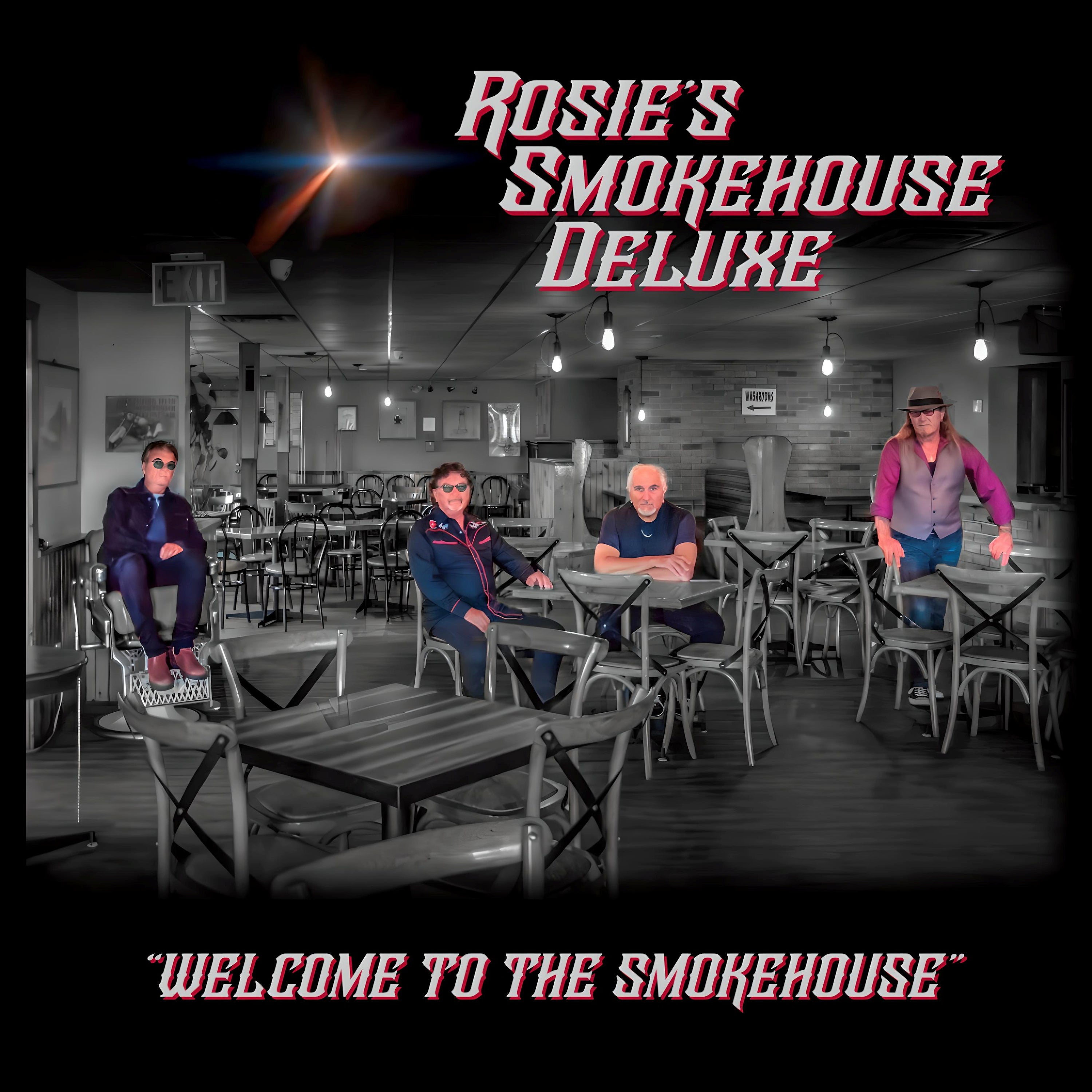 Rosie's Smokehouse Deluxe - Welcome To The Smokehouse (CD)