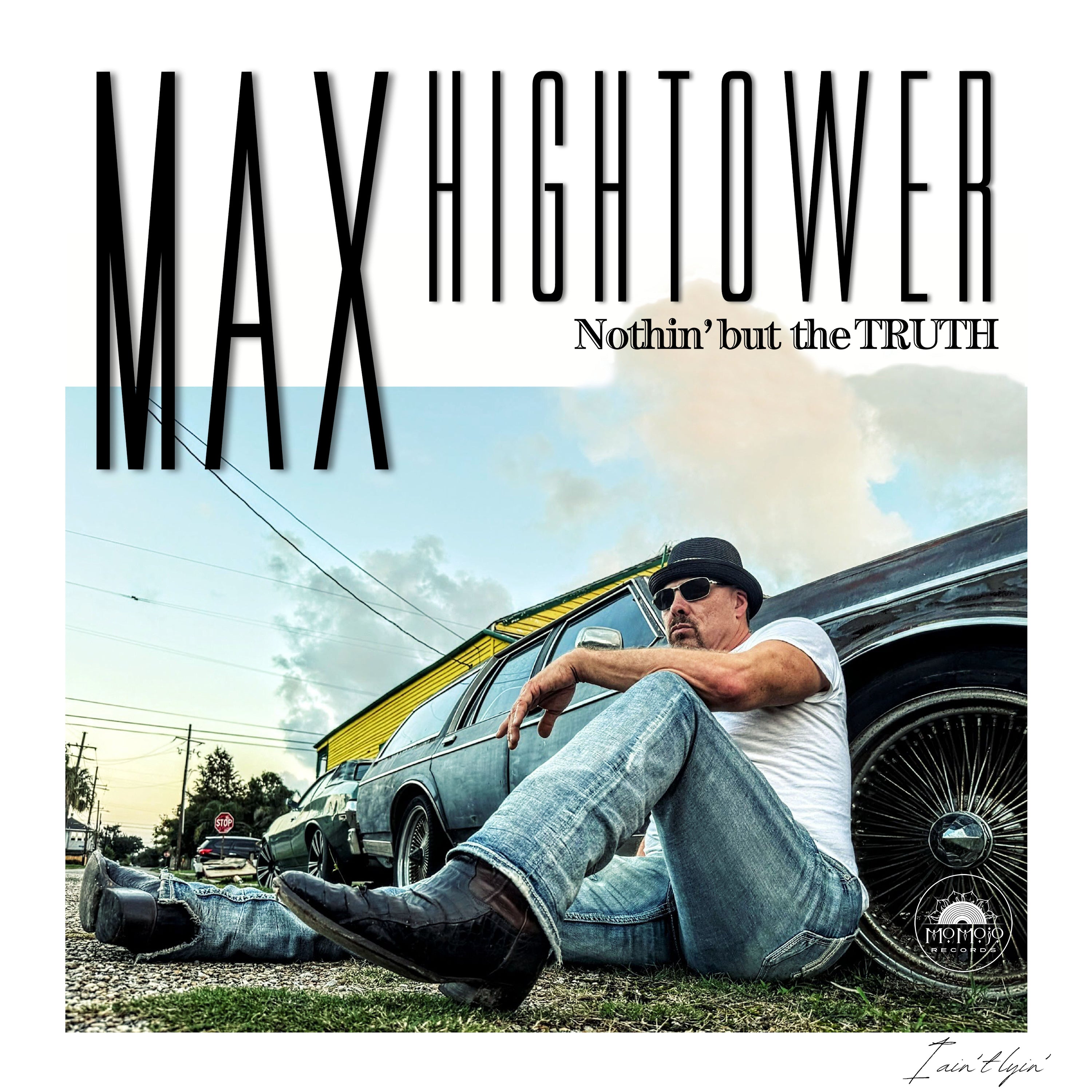 Max Hightower - Nothin' But The Truth (CD)