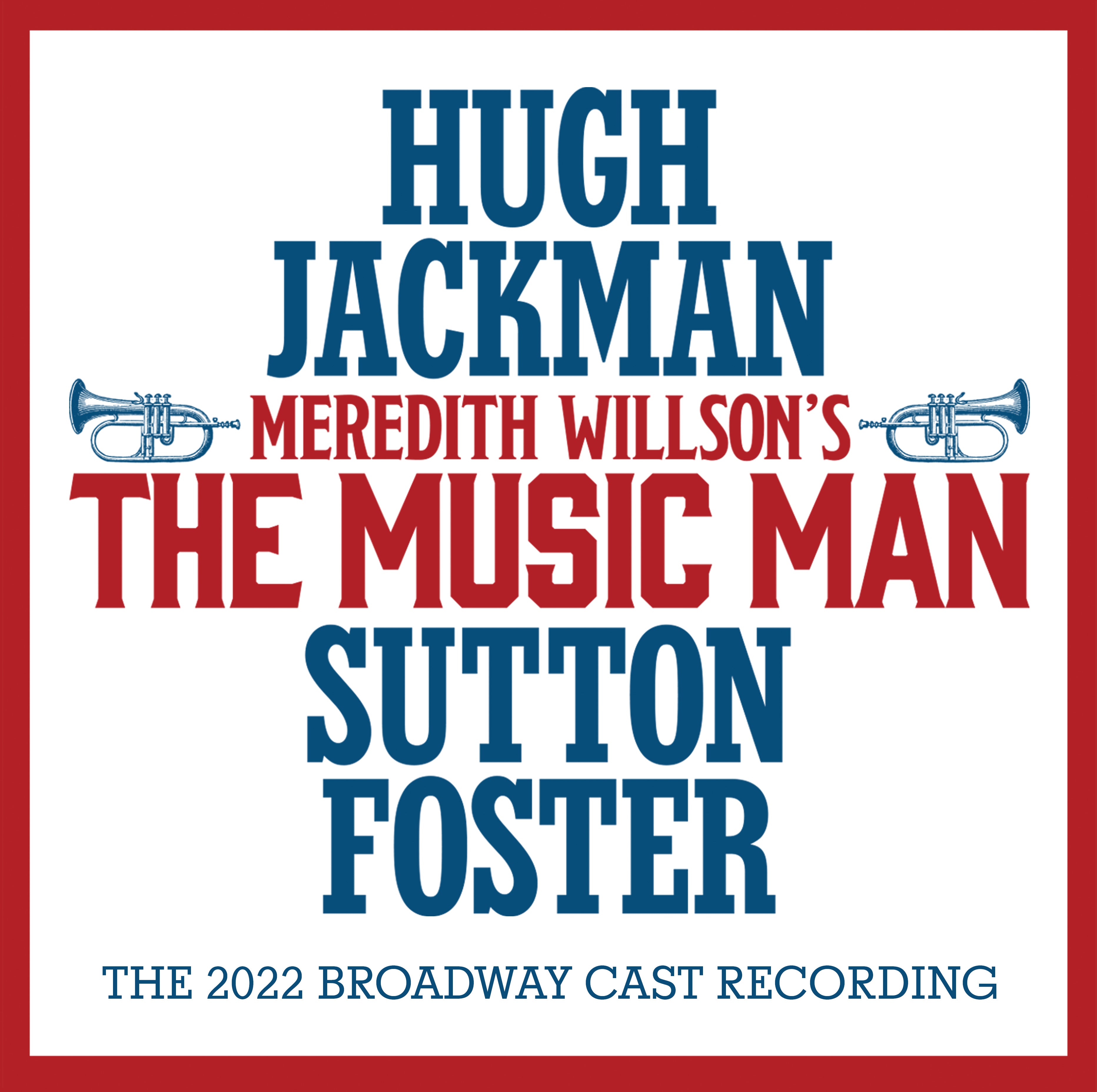 Meredith Willson's The Music Man: The 2022 Broadway Cast Recording (LP)