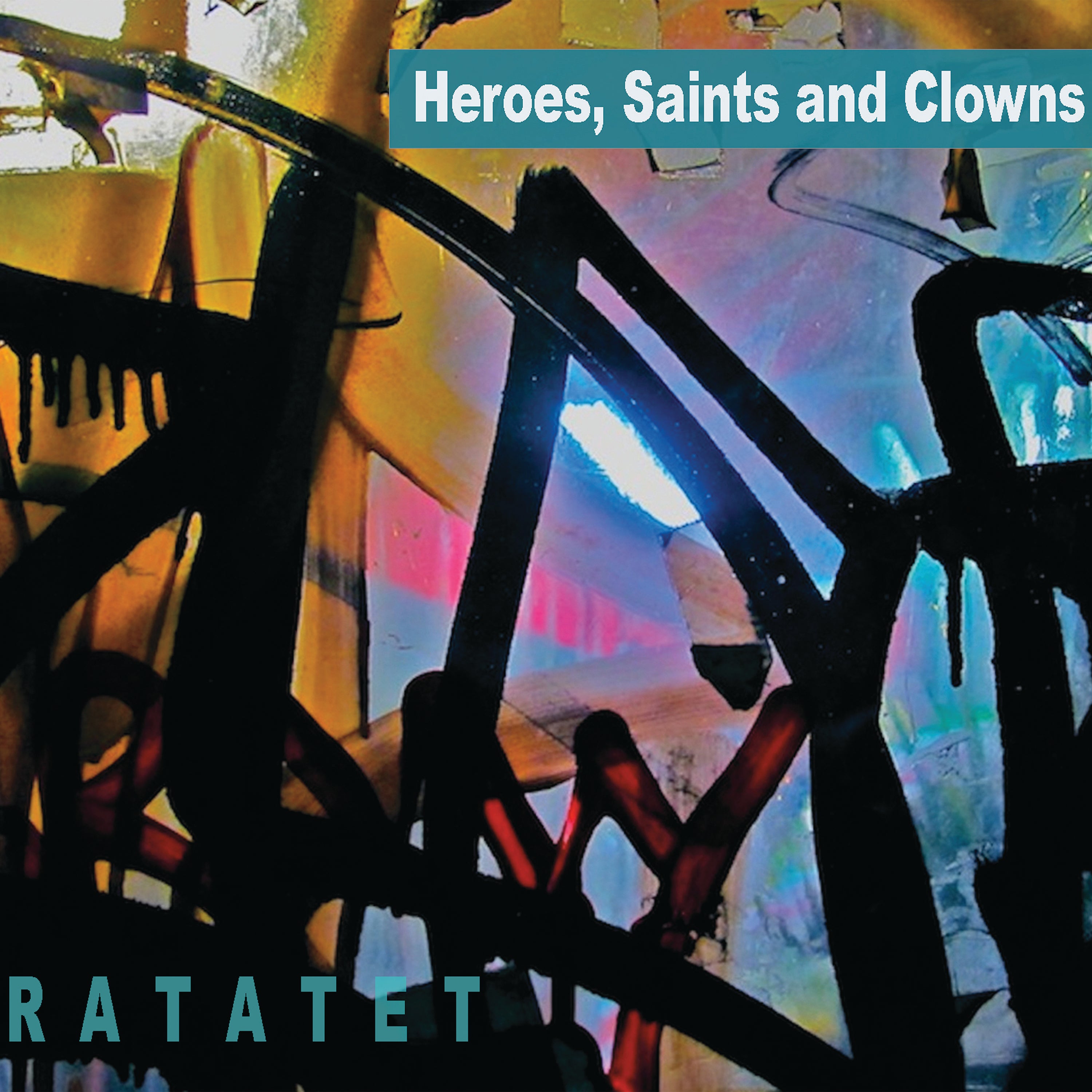 Ratatet - Heroes, Saints And Clowns (CD)