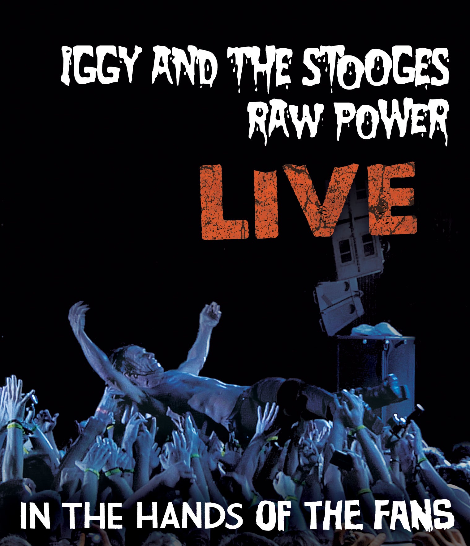 Iggy and The Stooges - Raw Power Live: In The Hands Of The Fans (BLU-RAY DISC)