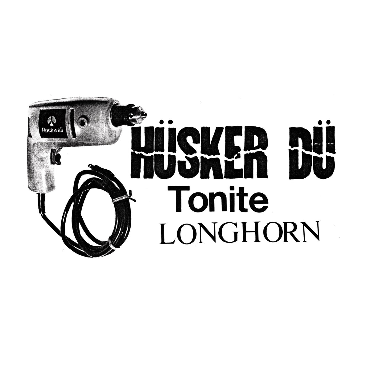 Hüsker Dü - Tonite LONGHORN (LP)