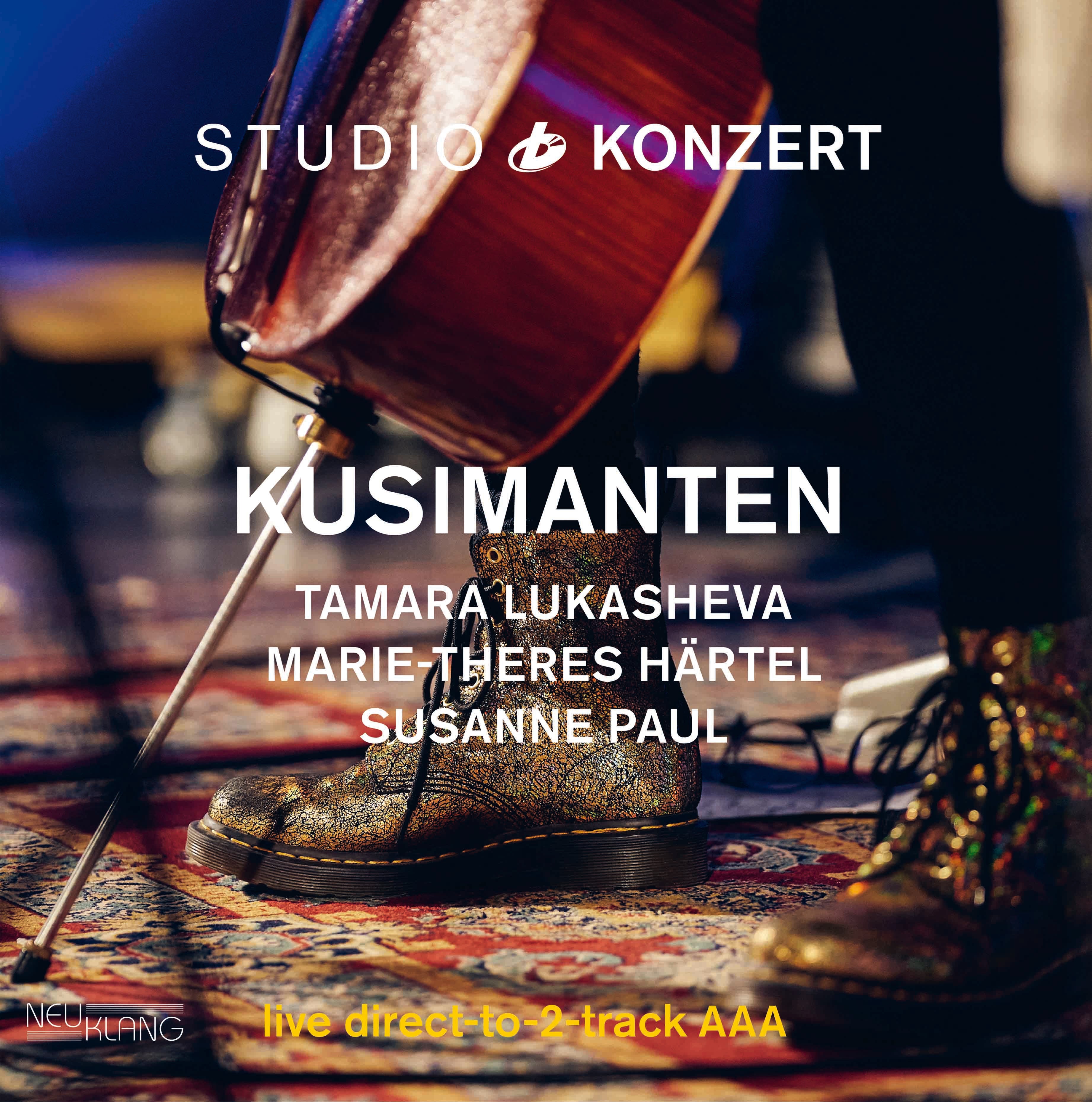 Kusimanten & Tamara Lukasheva & Marie-theres Härtel - Studio Konzert (LP)