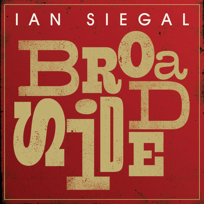 Ian Siegal - Broadside (CD)