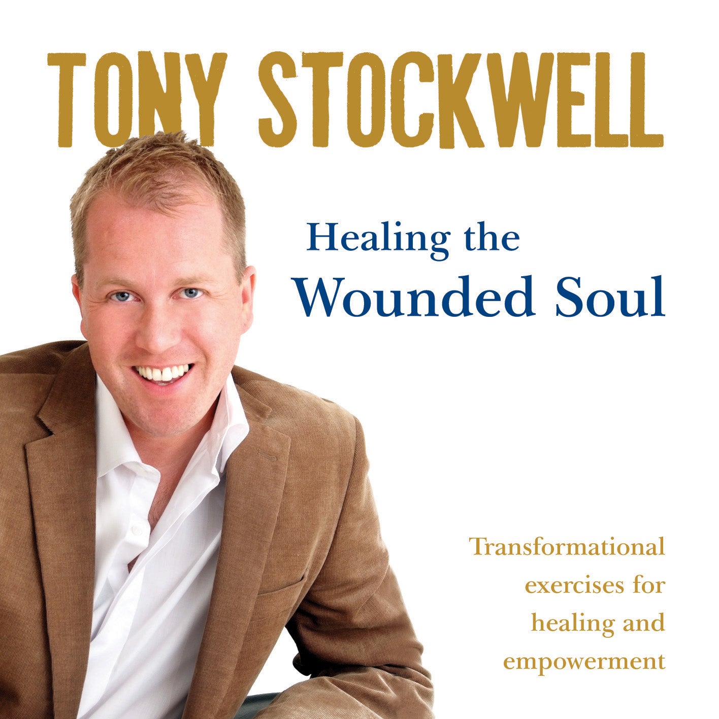 Tony Stockwell - Healing the Wounded Soul (CD)