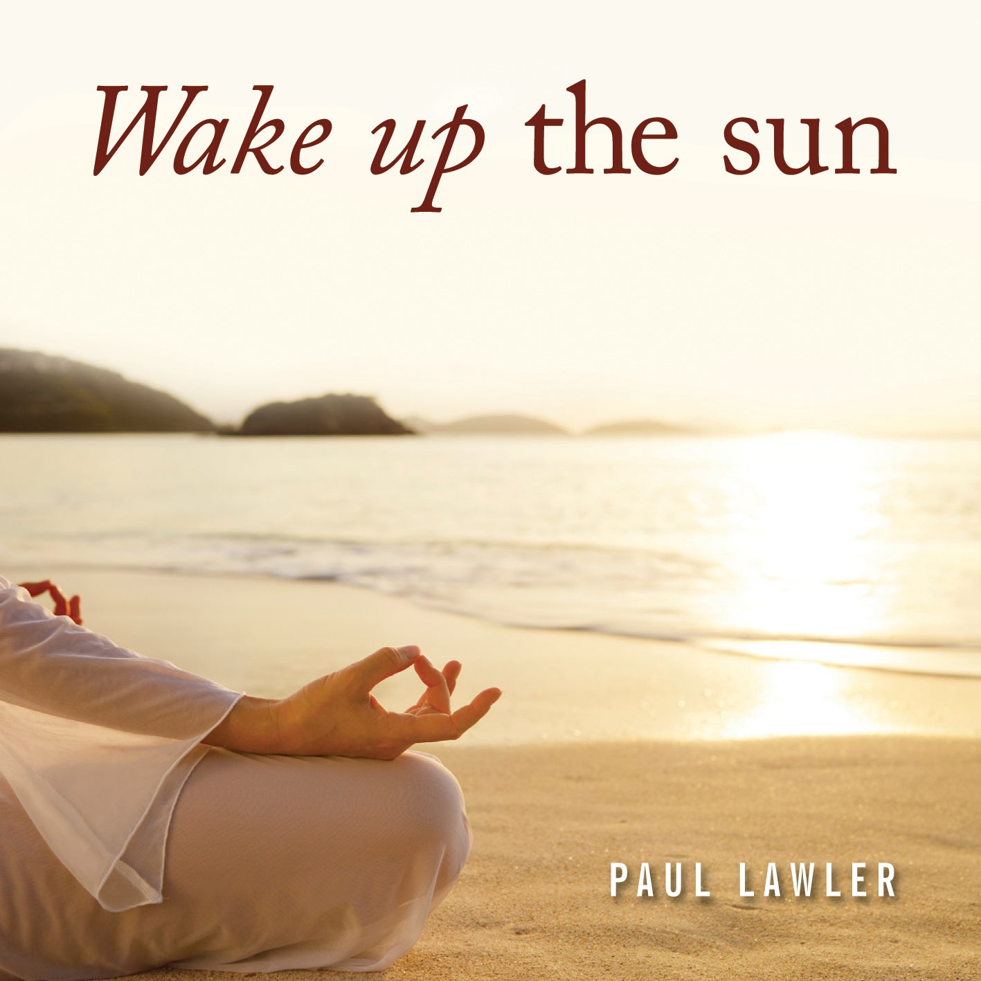 Paul Lawler - Wake Up the Sun (CD)