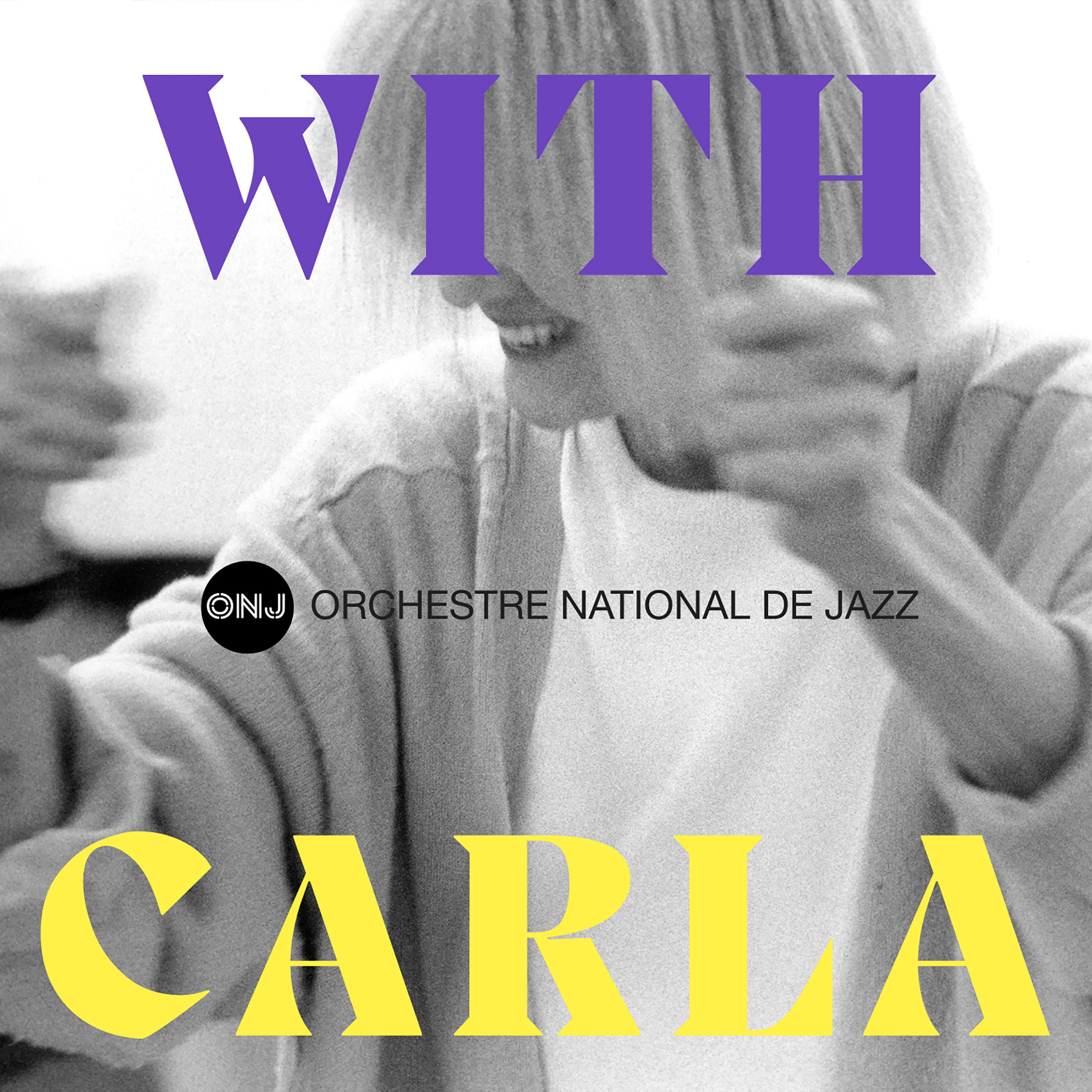 ORCHESTRE NATIONAL DE JAZZ - With Carla (CD)