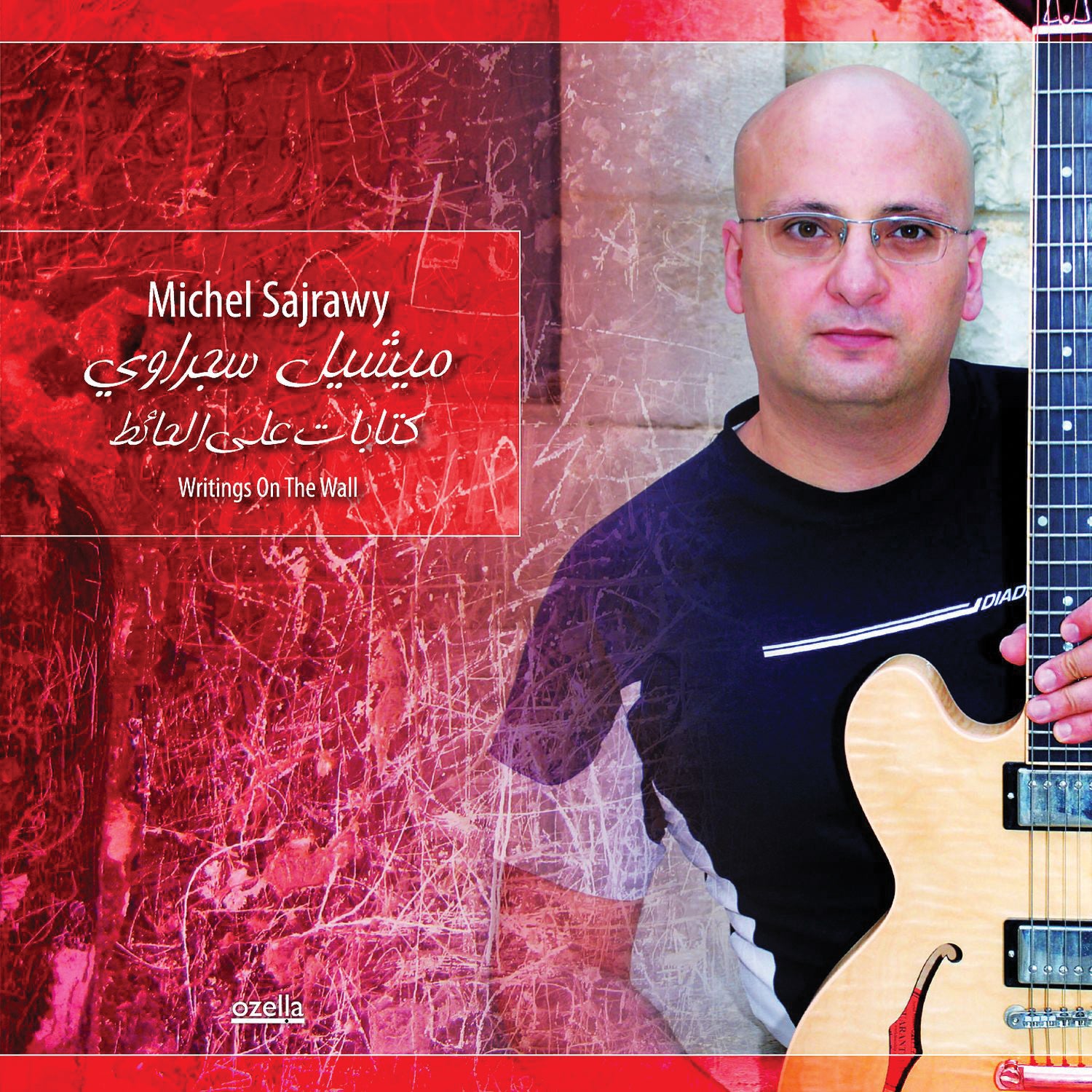 Michel Sajrawy - Writings On the Wall (CD)
