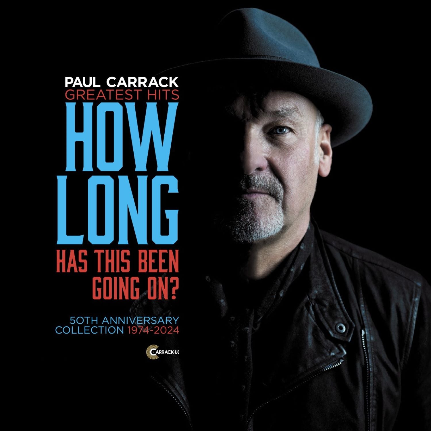 Paul Carrack - Greatest Hits: How Long Has This Been Going On? (CD)