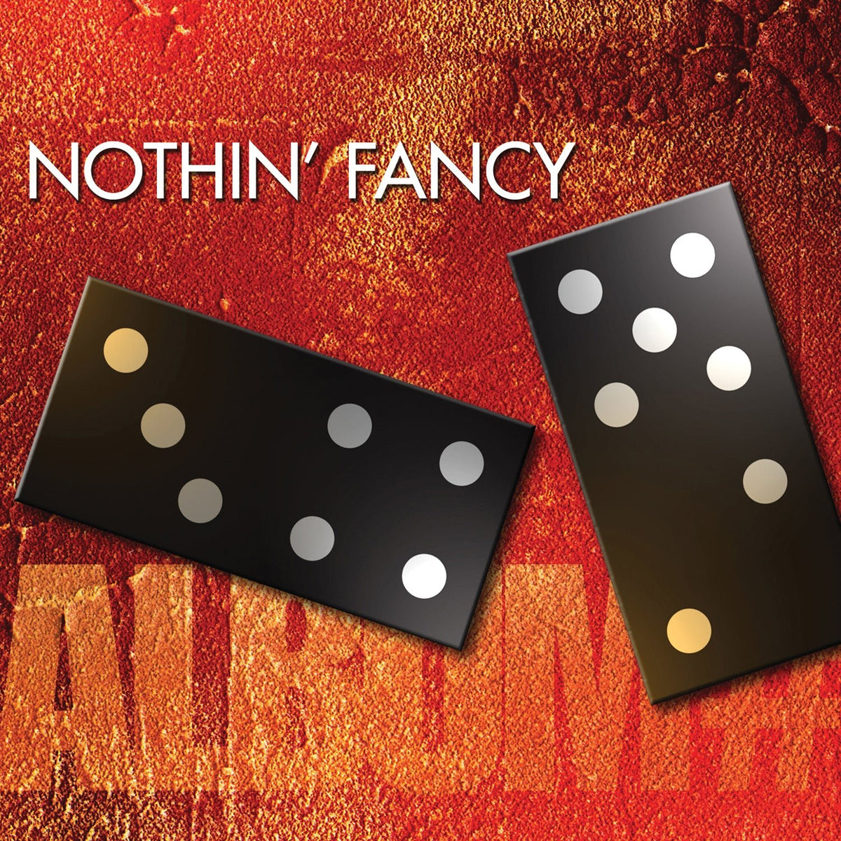 Nothin' Fancy - Album #7 (CD)