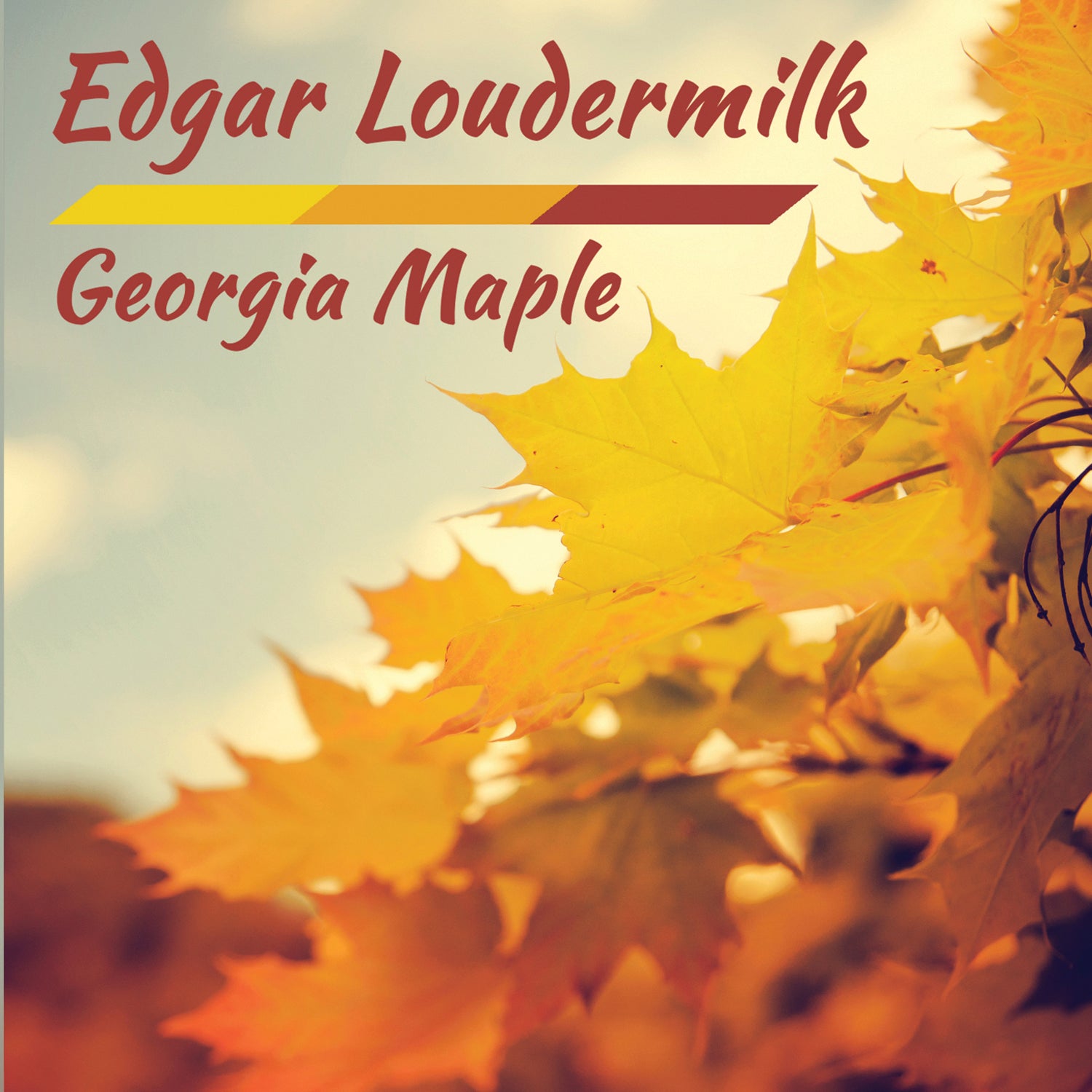 Edgar Loudermilk - Georgia Maple (CD)