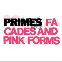 Primes - Facades And Pink Forms (CD)