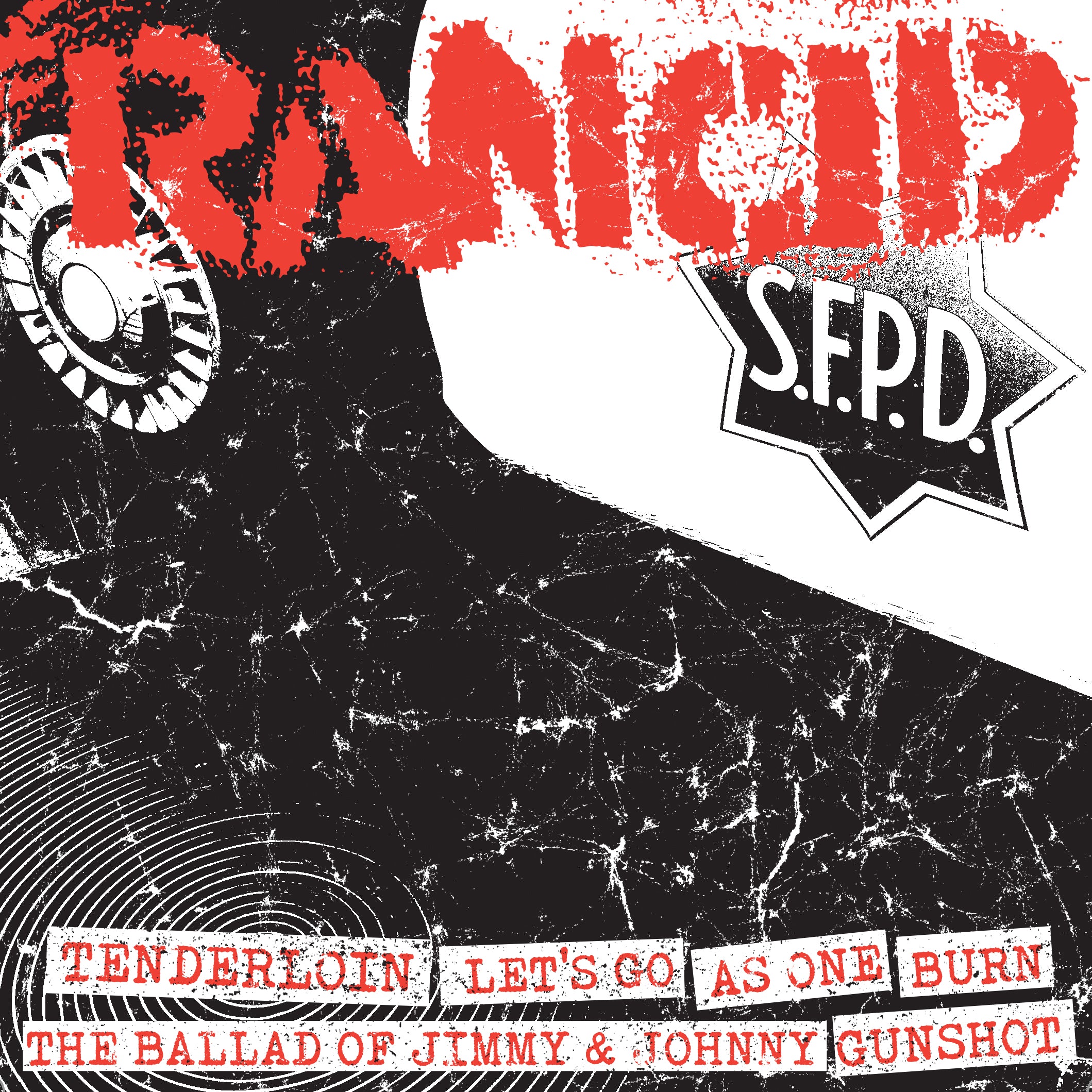Rancid - Tenderloin + Let’s Go + As One / Burn + the Ballad Of... + Gunshot (7 INCH)