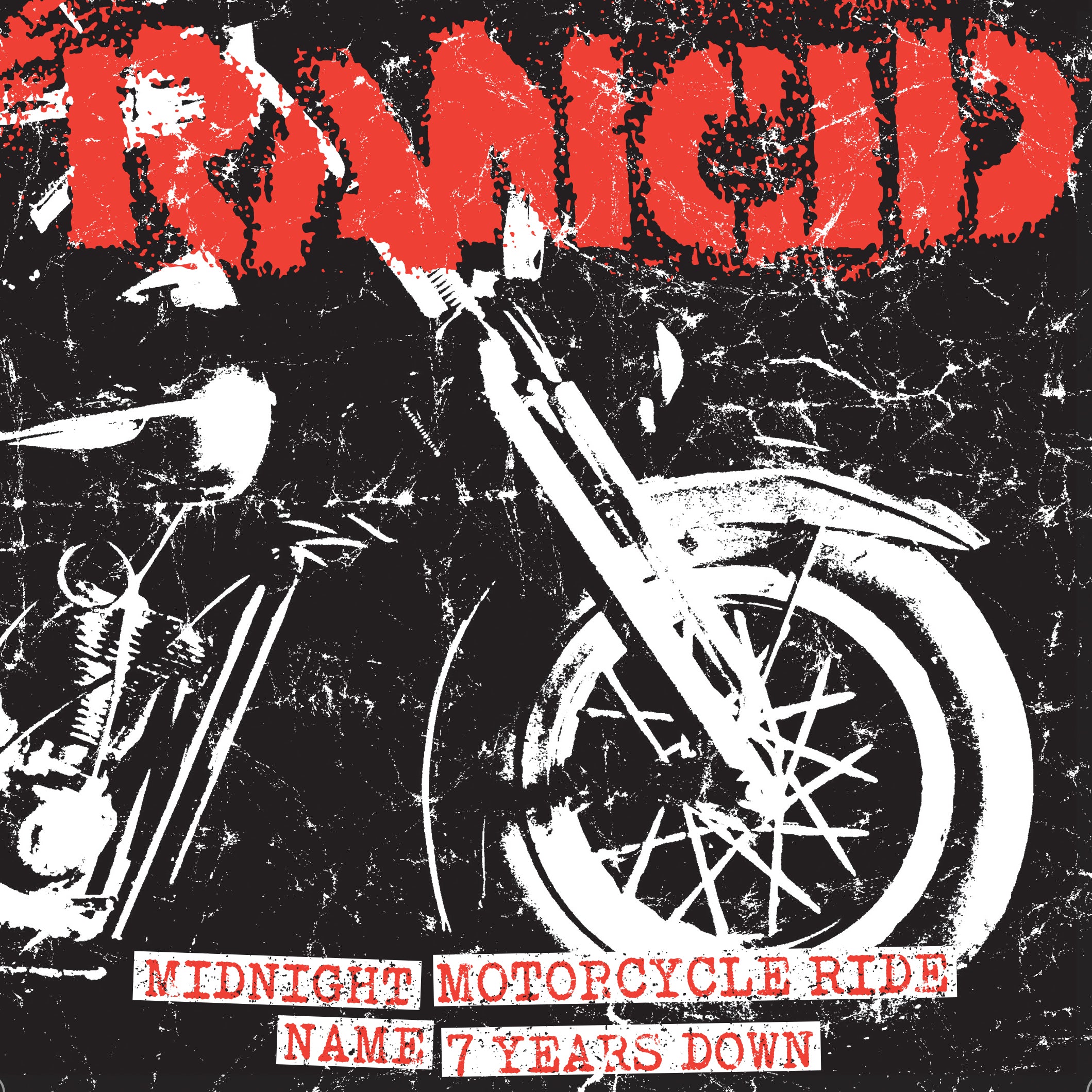 Rancid - Midnight + Motorcycle Ride / Name + 7 Years Down (7 INCH)
