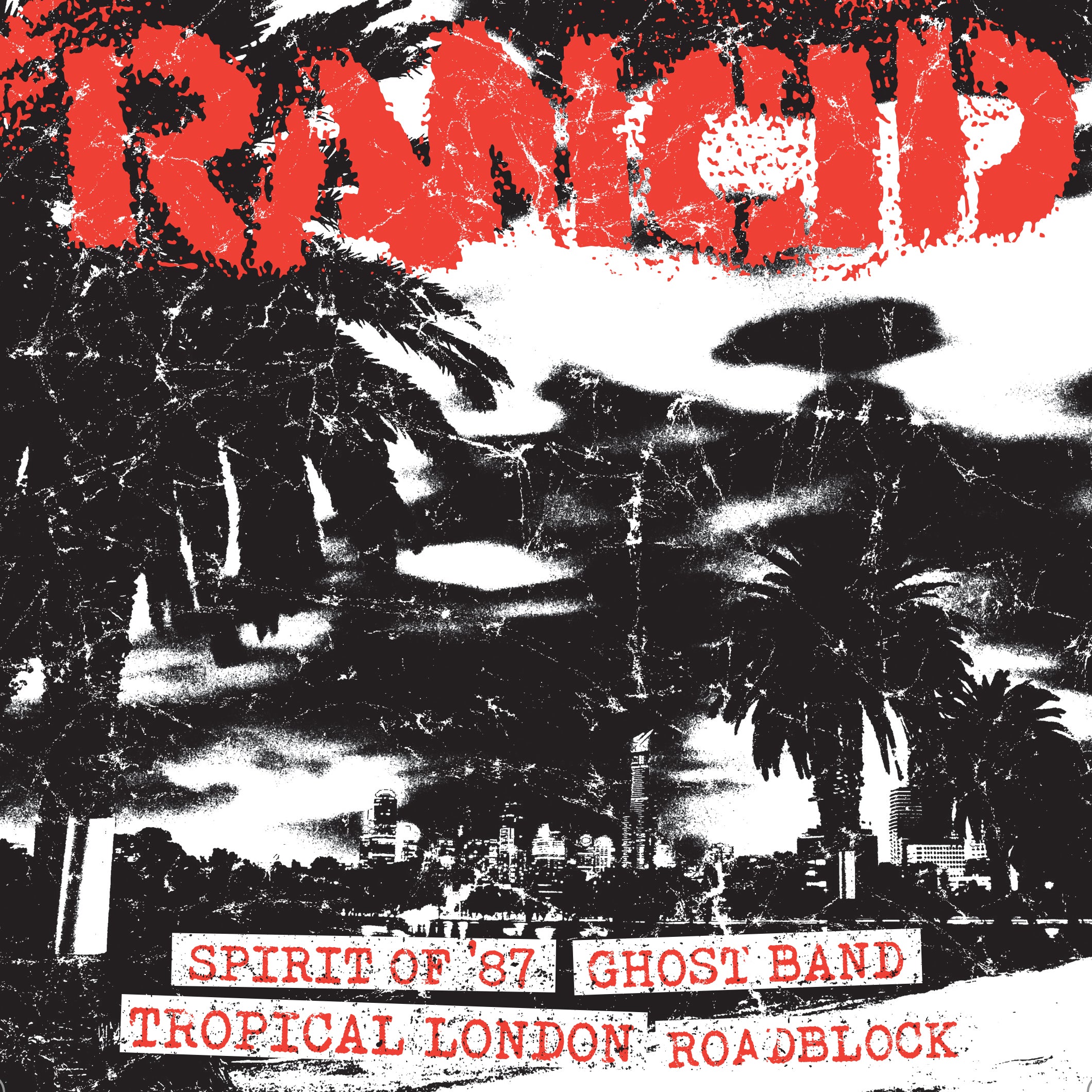 Rancid - Spirit of ‘87 + Ghost Band / Tropical London + Roadblock (7 INCH)