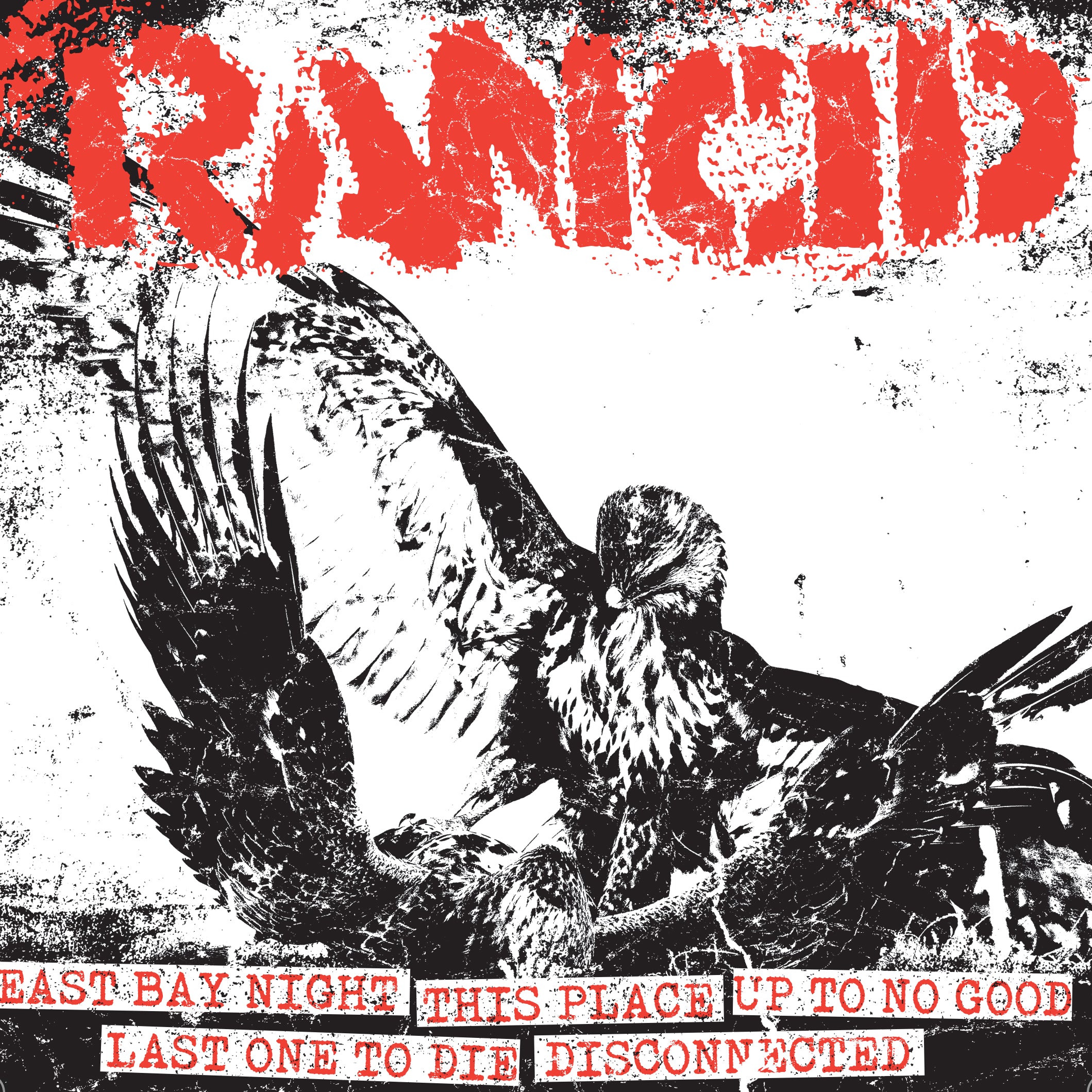 Rancid - East Bay Night + This Place +up To No Good / Last One To Die + Disconnected (7 INCH)