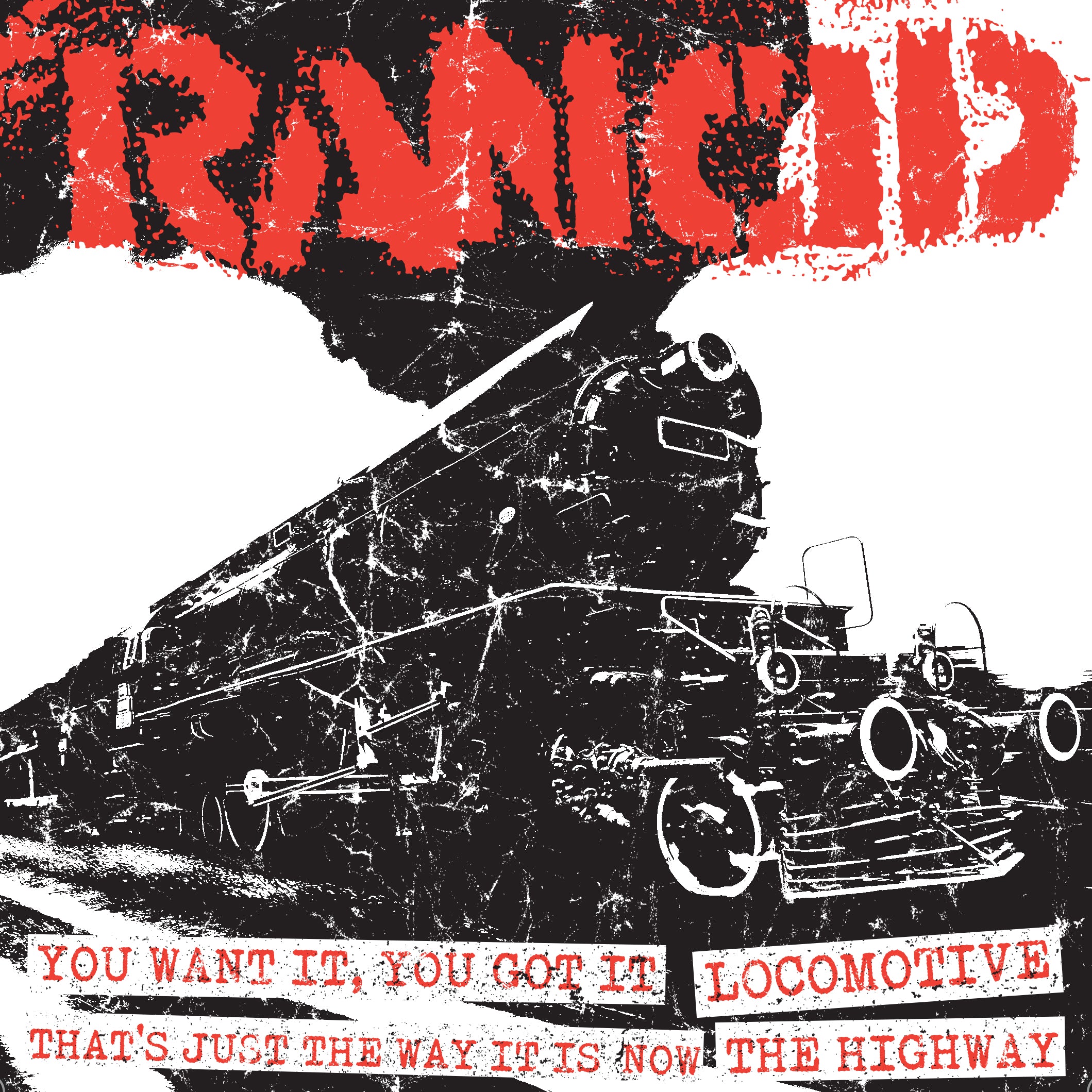Rancid - You Want It, You Got It + Locomotive / That’s Just the Way It Is + the Highwa (7 INCH)