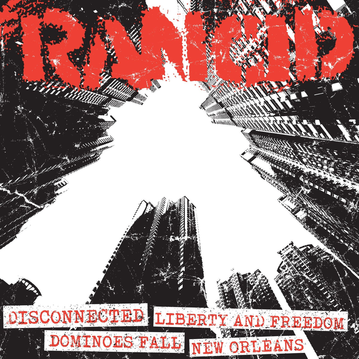Rancid - Disconnected + Liberty & Freedom / Dominoes Fall + New Orleans (7 INCH)