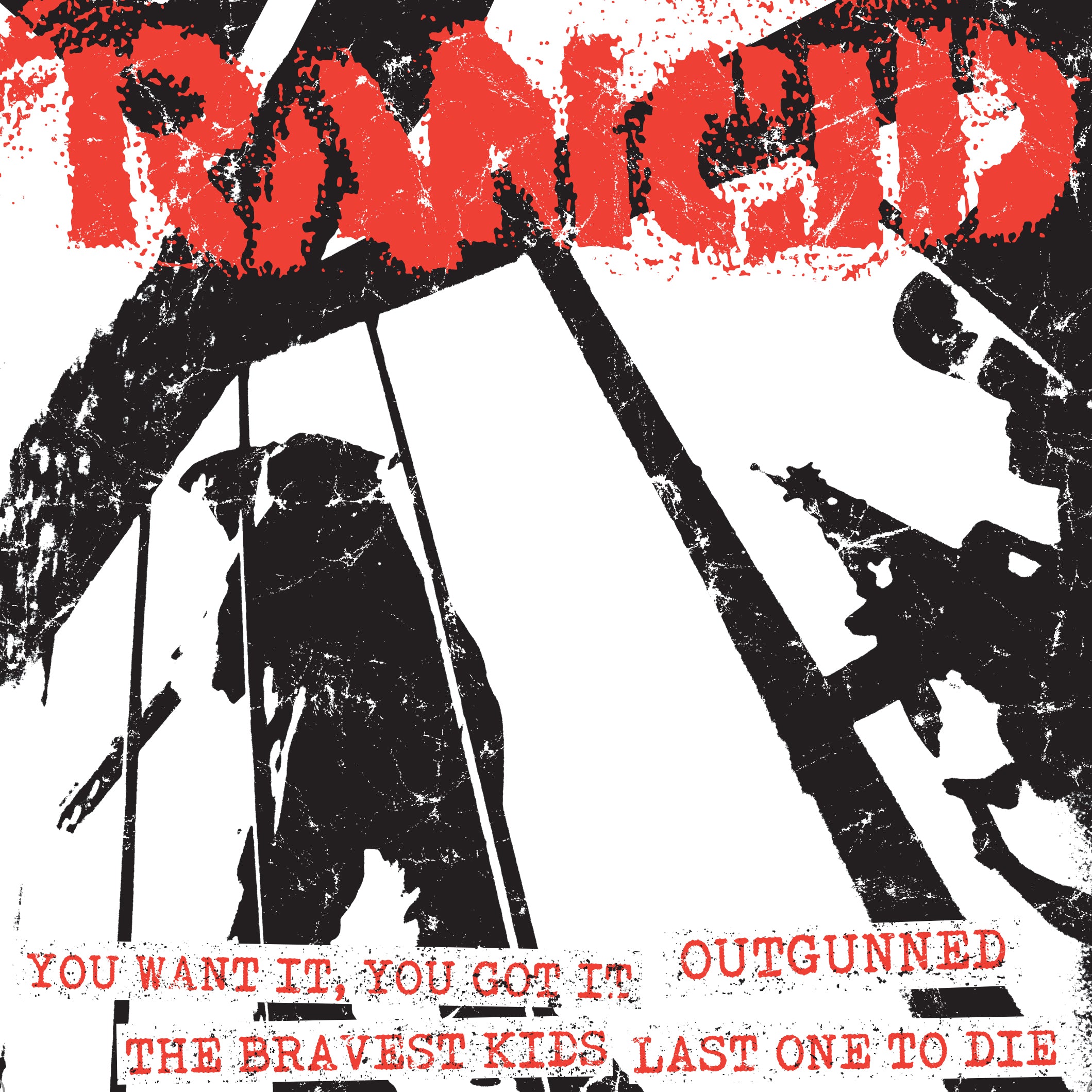 Rancid - You Want It, You Got It + Outgunned / the Bravest Kids + Last One To Die (7 INCH)