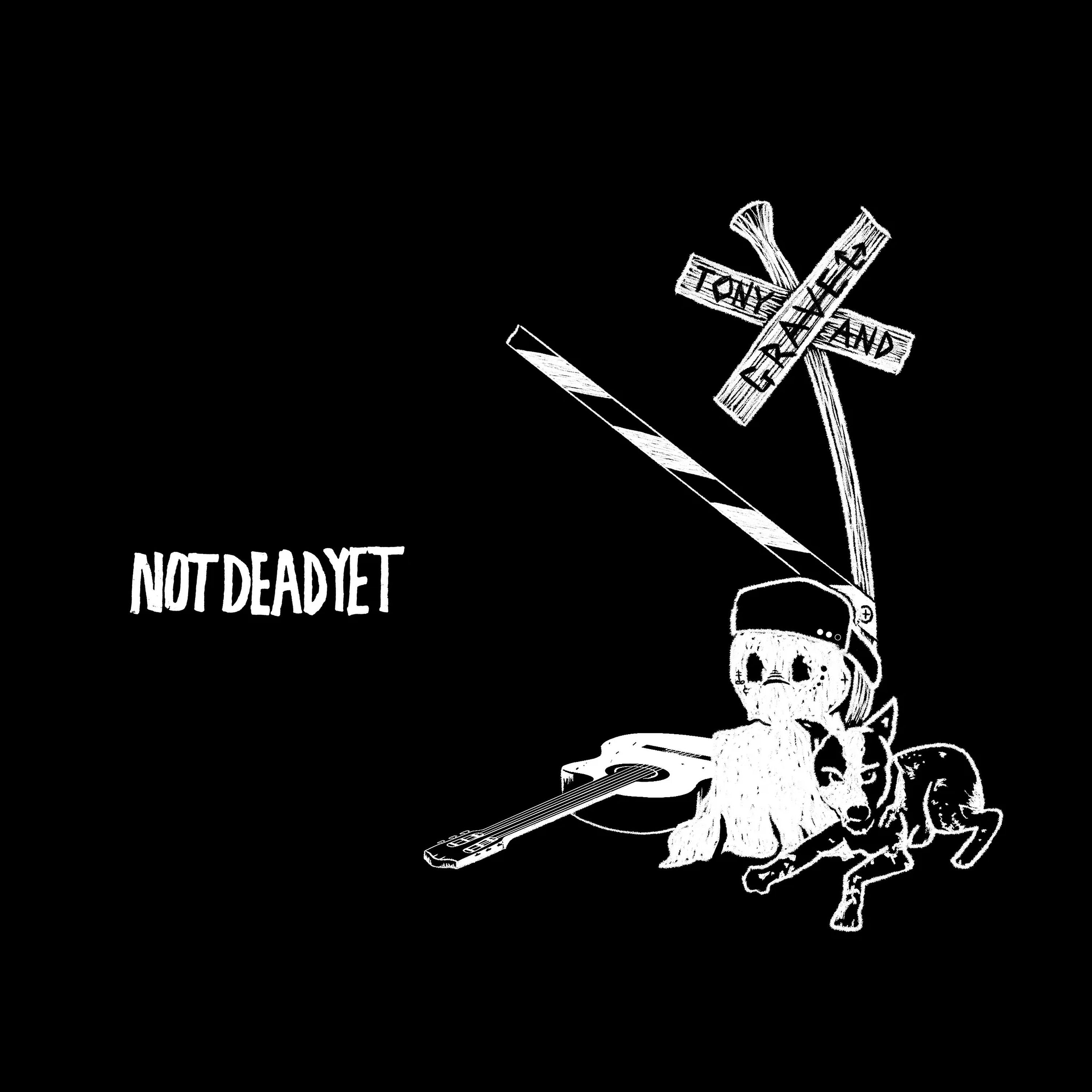 Tony & Gravel - Not Dead Yet (CD)