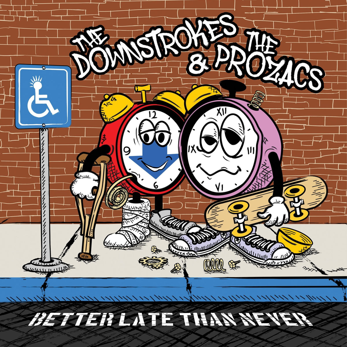 The Downstrokes & The Prozacs - Better Late Than Never (LP)