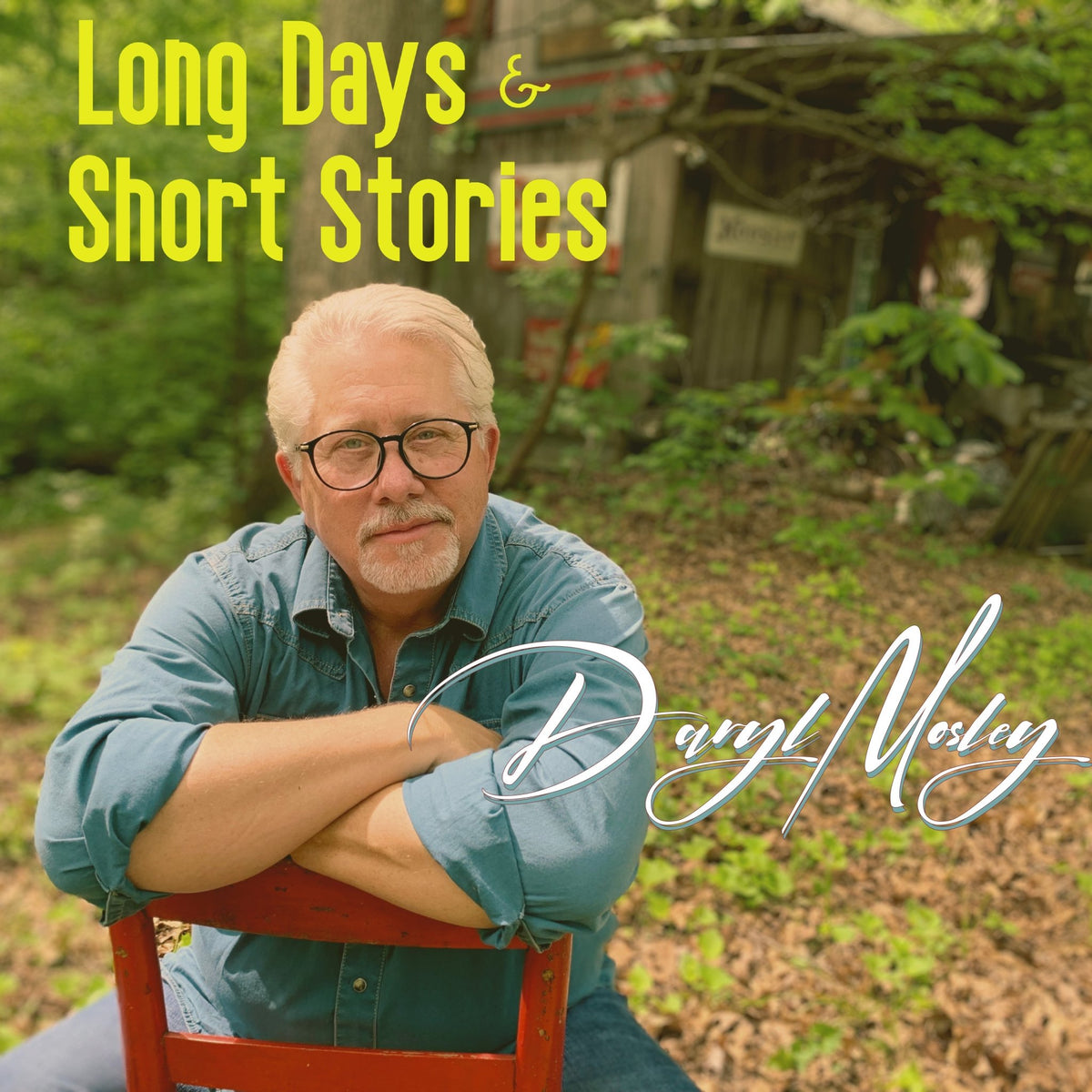 Daryl Mosley - Long Days & Short Stories (CD)