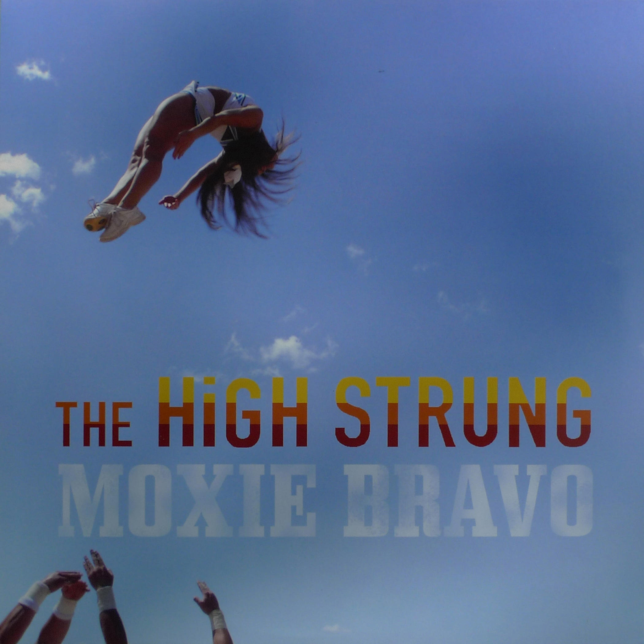 The High Strung - Moxie Bravo (LP)