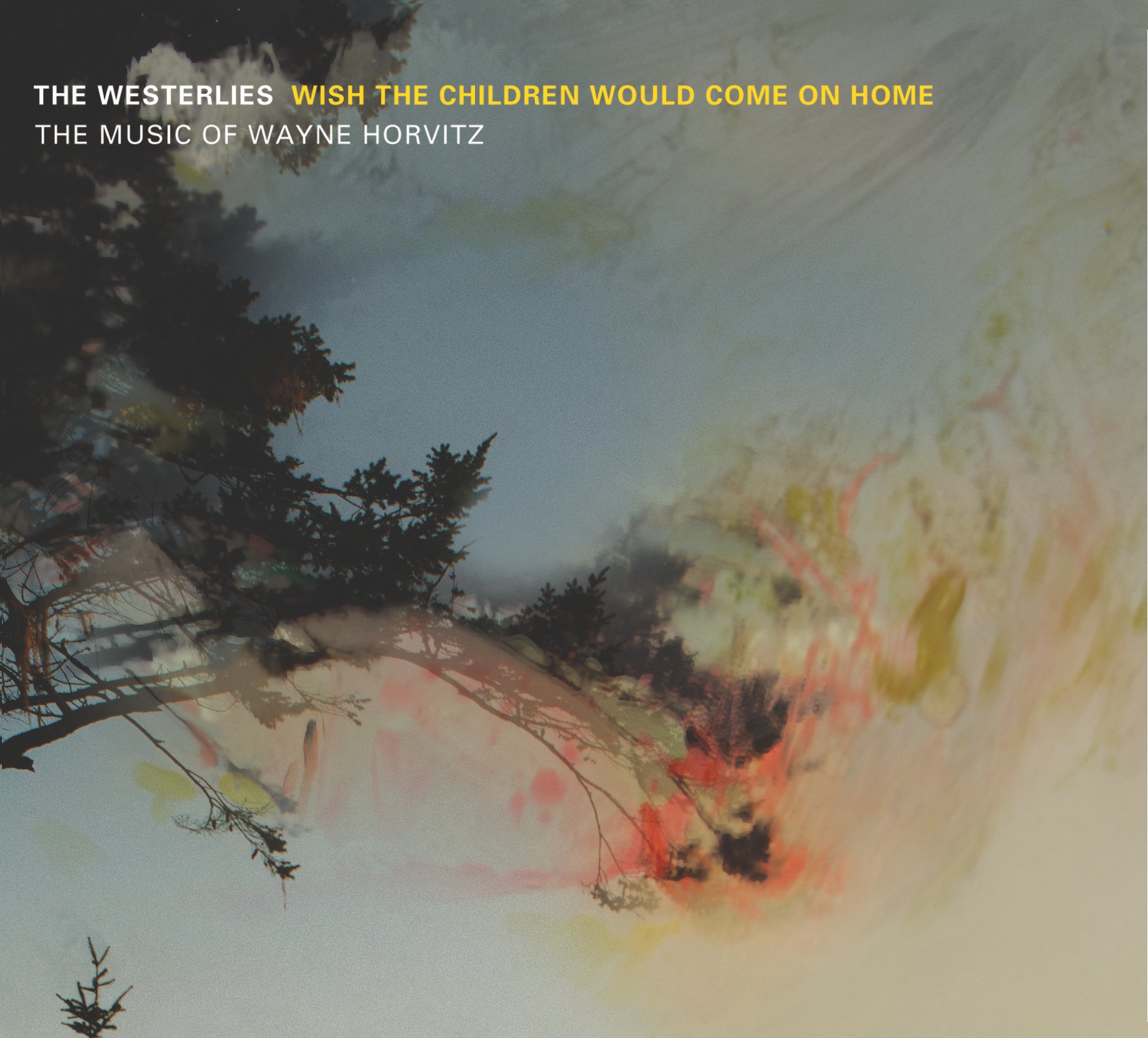 Westerlies - Wish The Children Would Come On Home (CD)