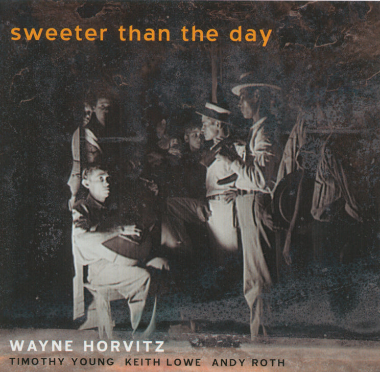 Wayne Horvitz - Sweeter Than The Day (CD)