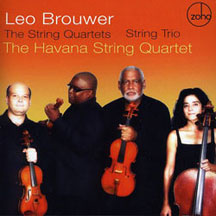 Havana String Quartet - Leo Brouwer: String Quartets - String Trio (CD)