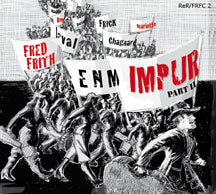 Fred Frith - Impur Pt. 2 (CD)