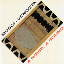 Musci/Venosta - A Noise, A Sound (CD)