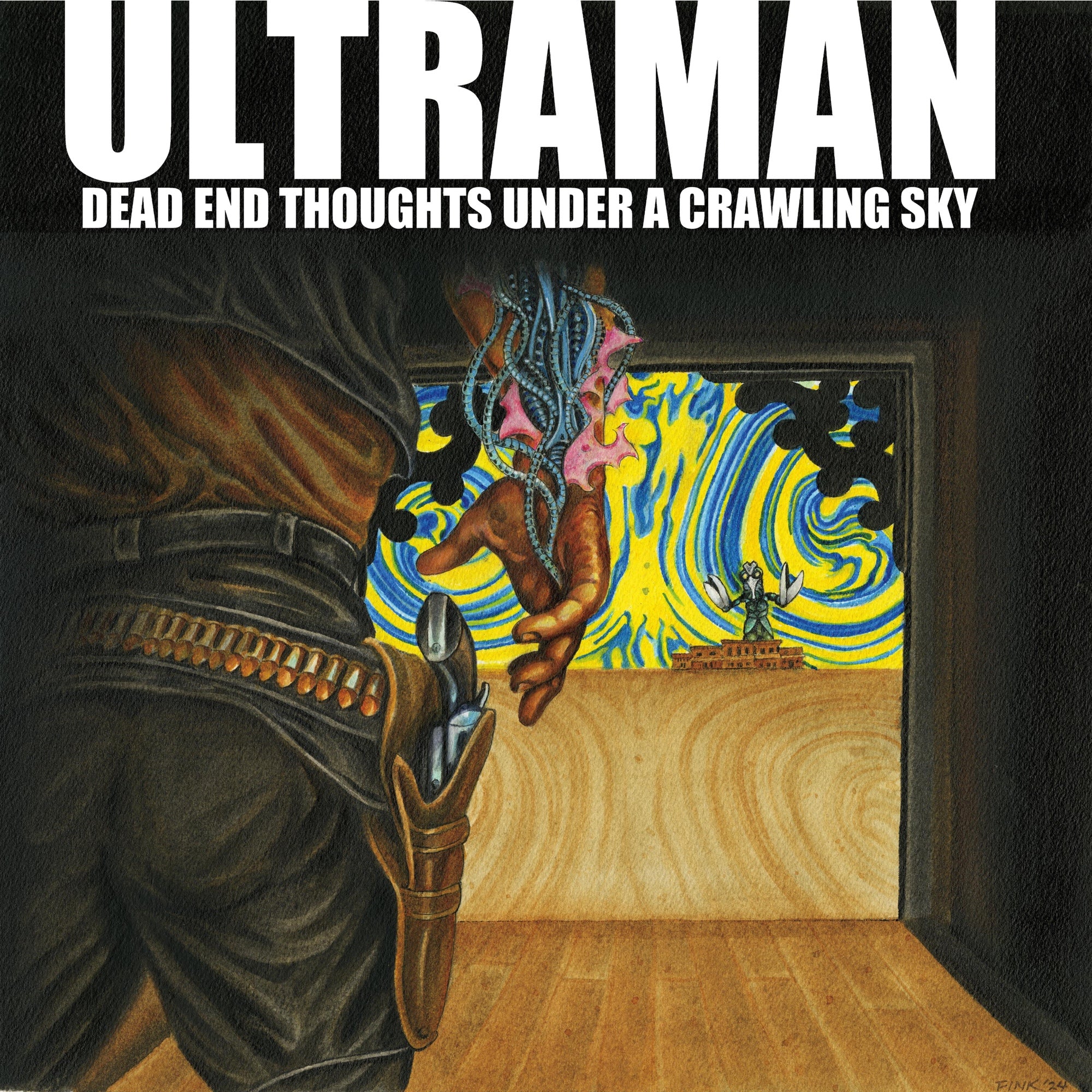 Ultraman - Dead End Thoughts Under A Crawling Sky (LP)