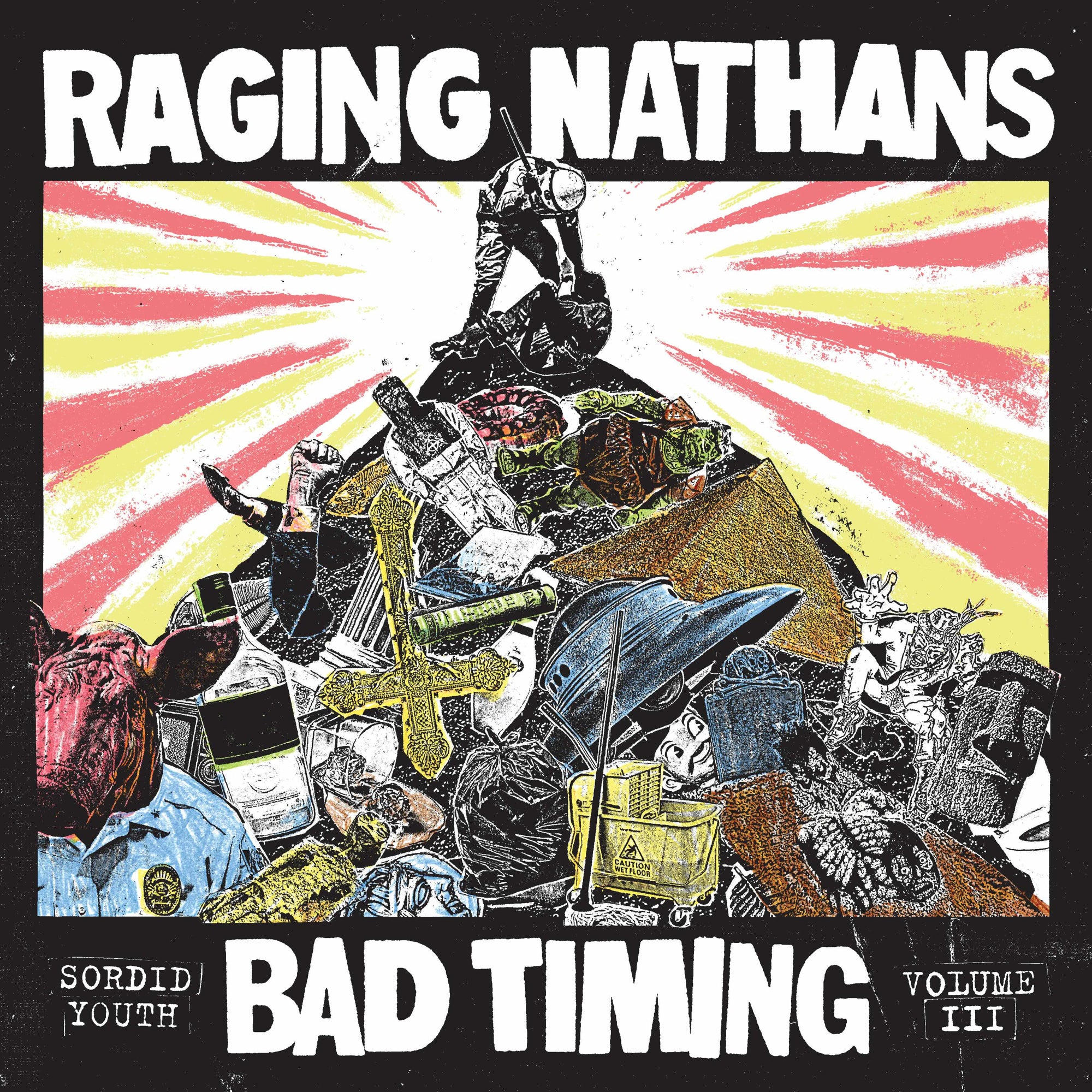 The Raging Nathans - Bad Timing: Sordid Youth Vol. 3 (LP)