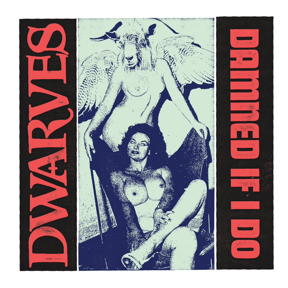 Dwarves - Damned if I Do b/w The Cougars (7 INCH)