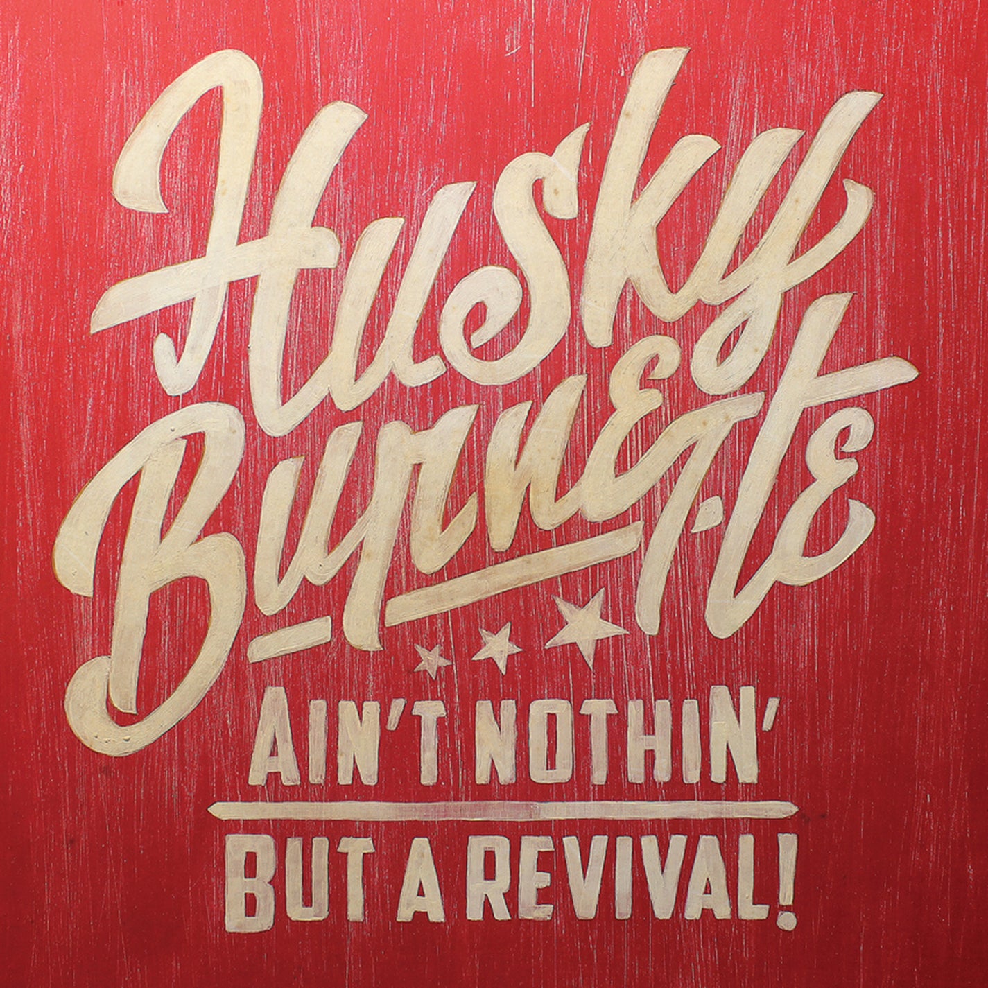 Husky Burnette - Ain't Nothin' But A Revival (CD)