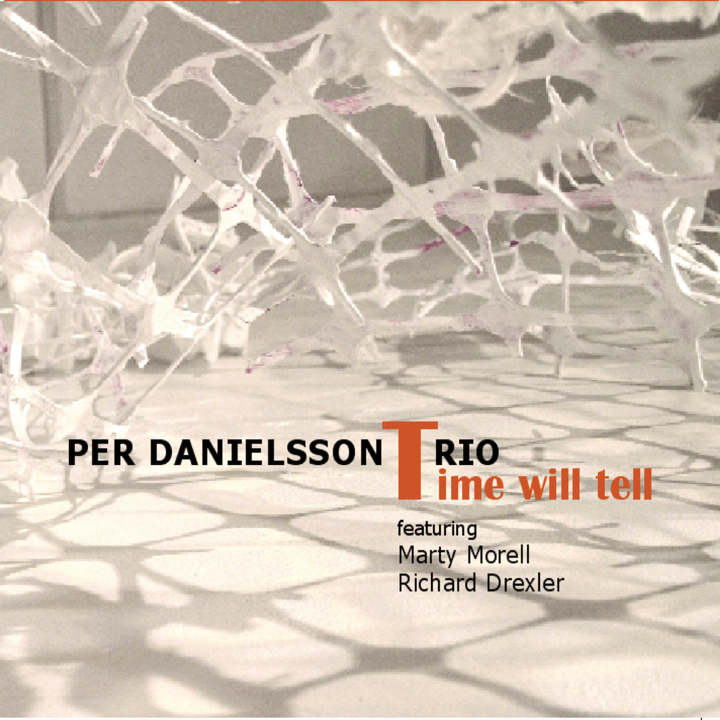 Per Danielsson - Time Will Tell (CD)