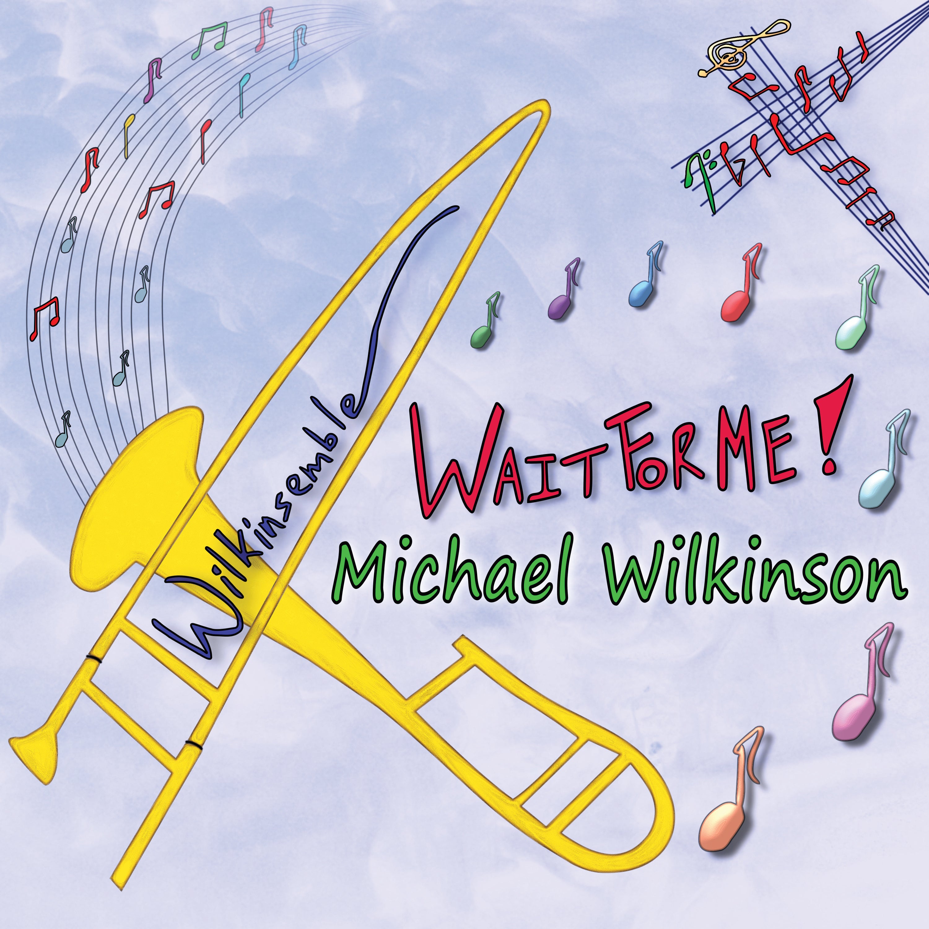 Michael Wilkinson - Wait For Me! (CD)