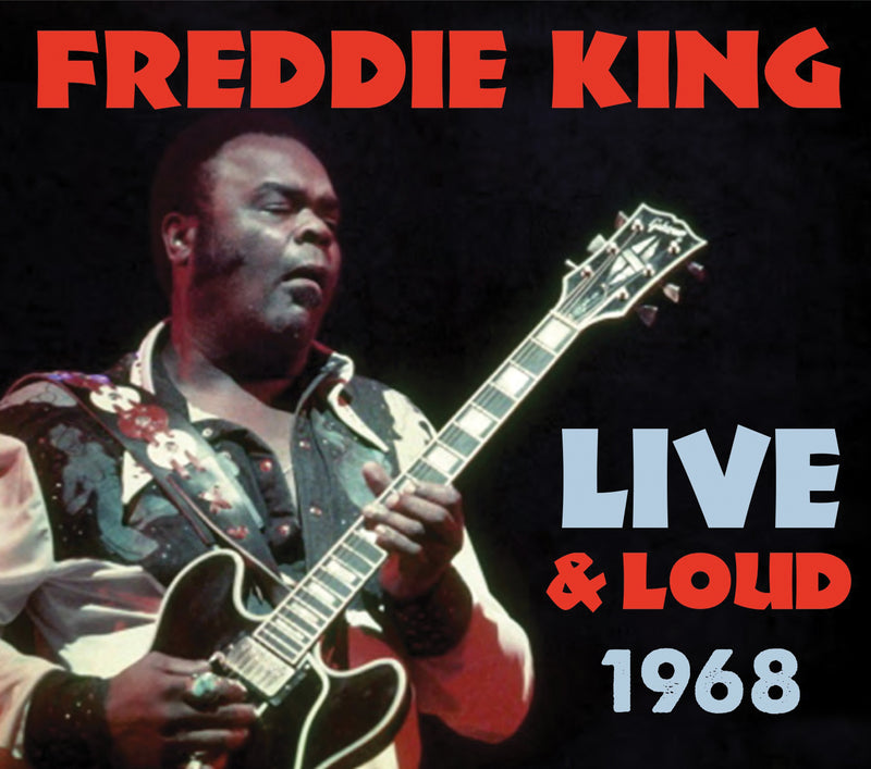 Freddie King - Live & Loud 1968 (CD)