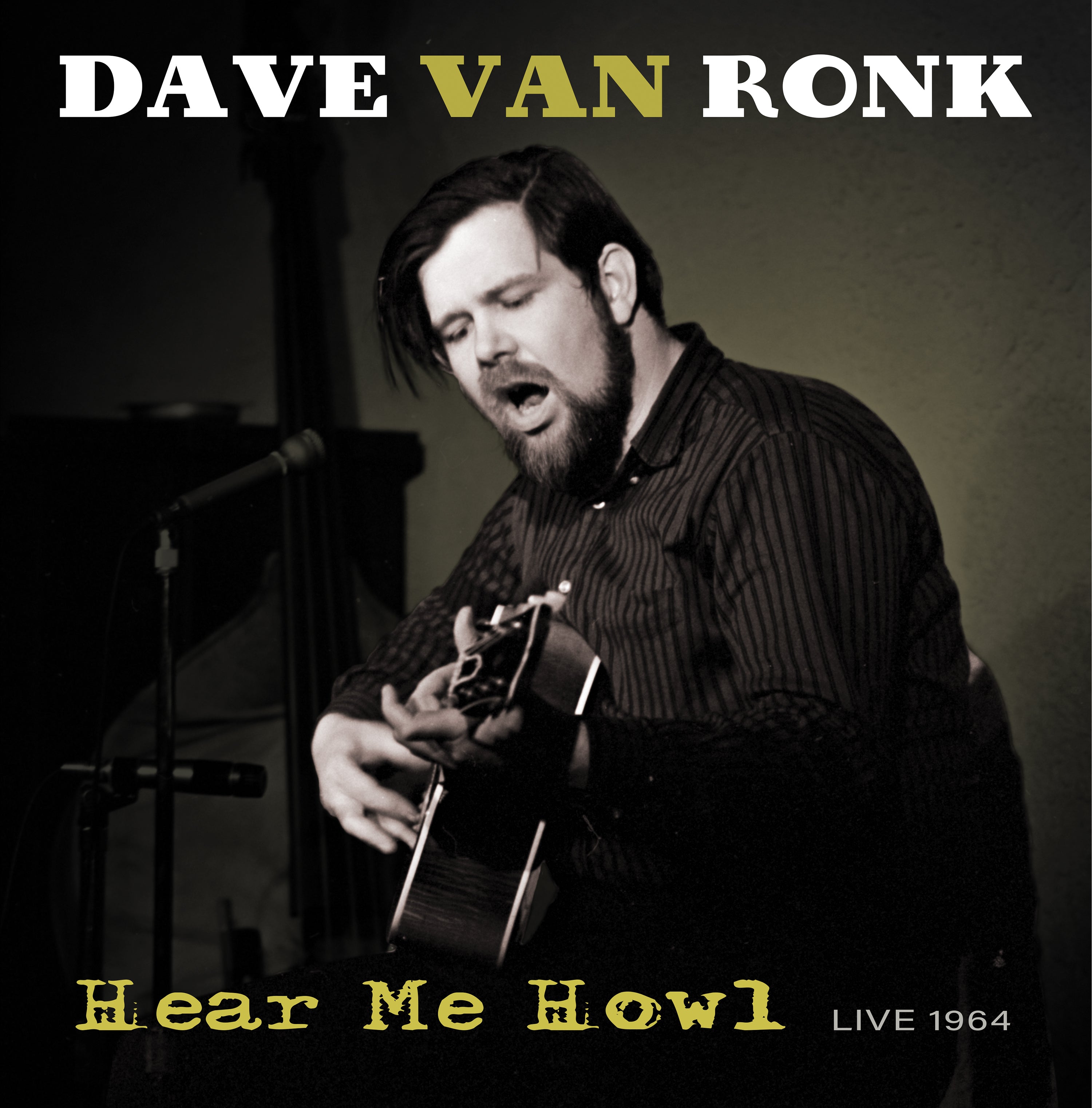 Dave Van Ronk - Hear Me Howl - Live 1964 (LP) 1