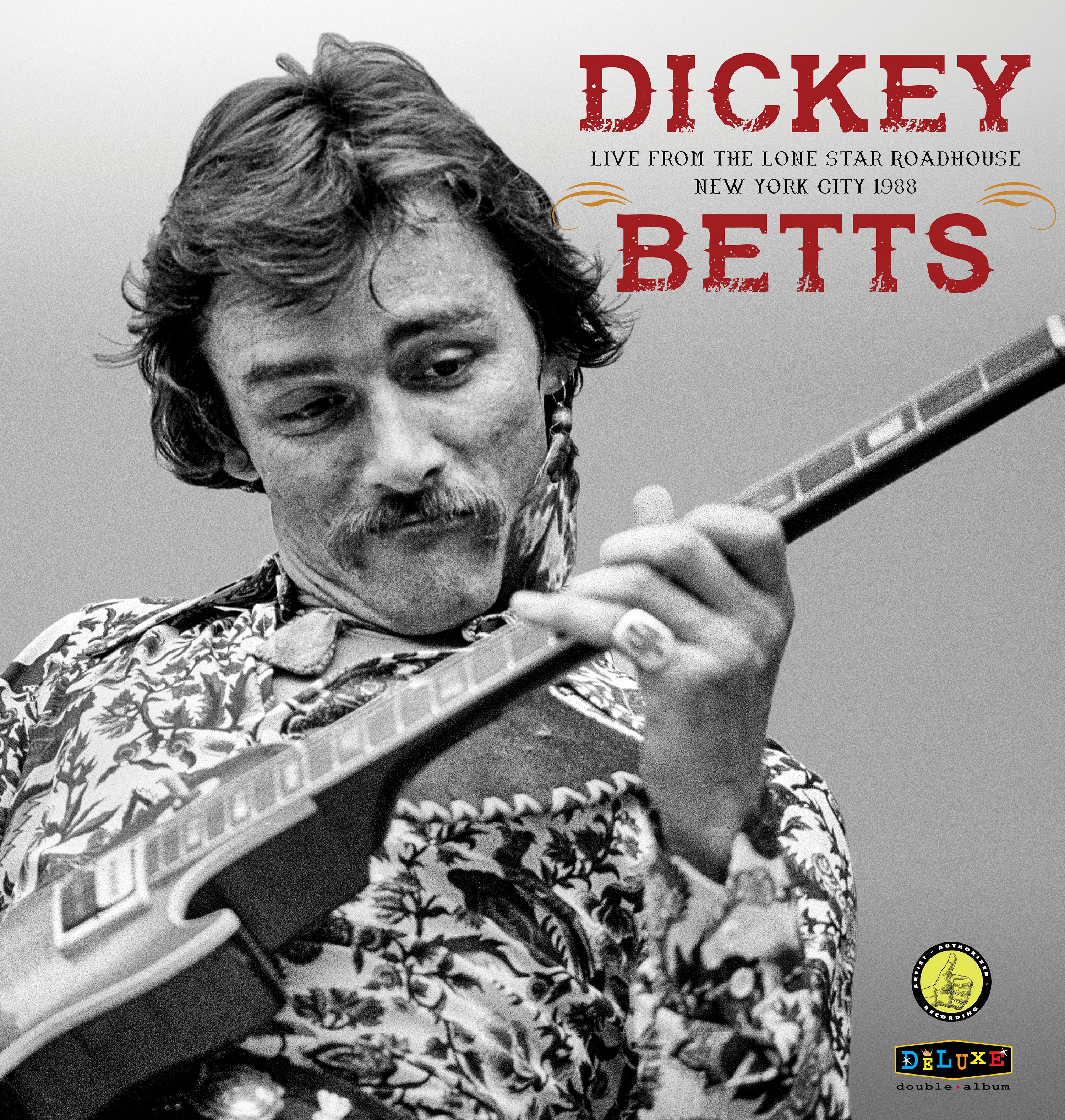 Dickey Betts - Live From The Lone Star Roadhouse New York City 1988 (LP)