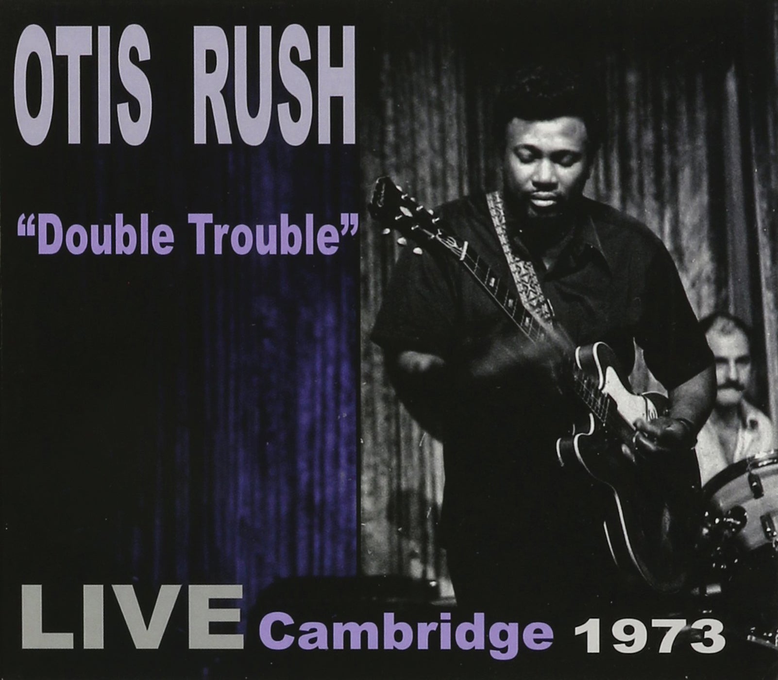 Otis Rush - Double Trouble: Live Cambridge 1973 (CD)