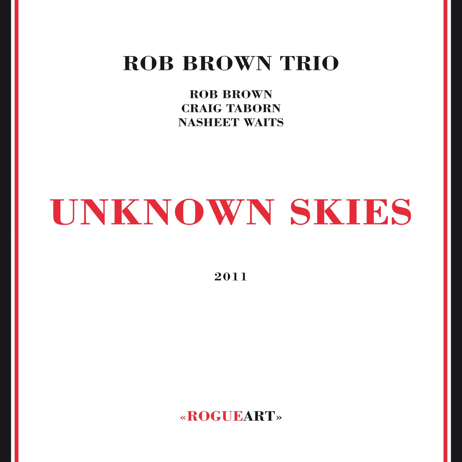 Rob Brown Trio - Unknown Skies (CD)