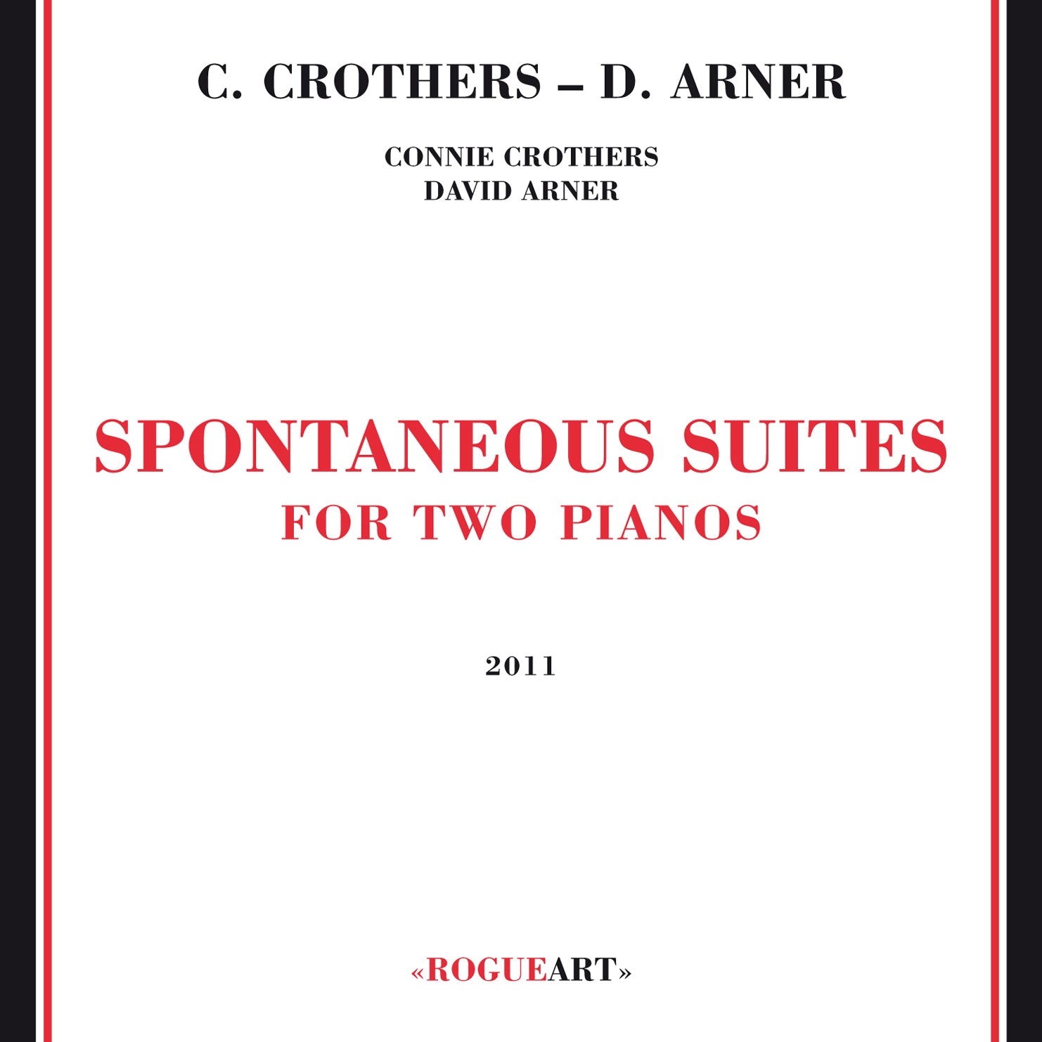 Connie Crothers/david Arner - Spontaneous Suites For Two Pianos (CD)