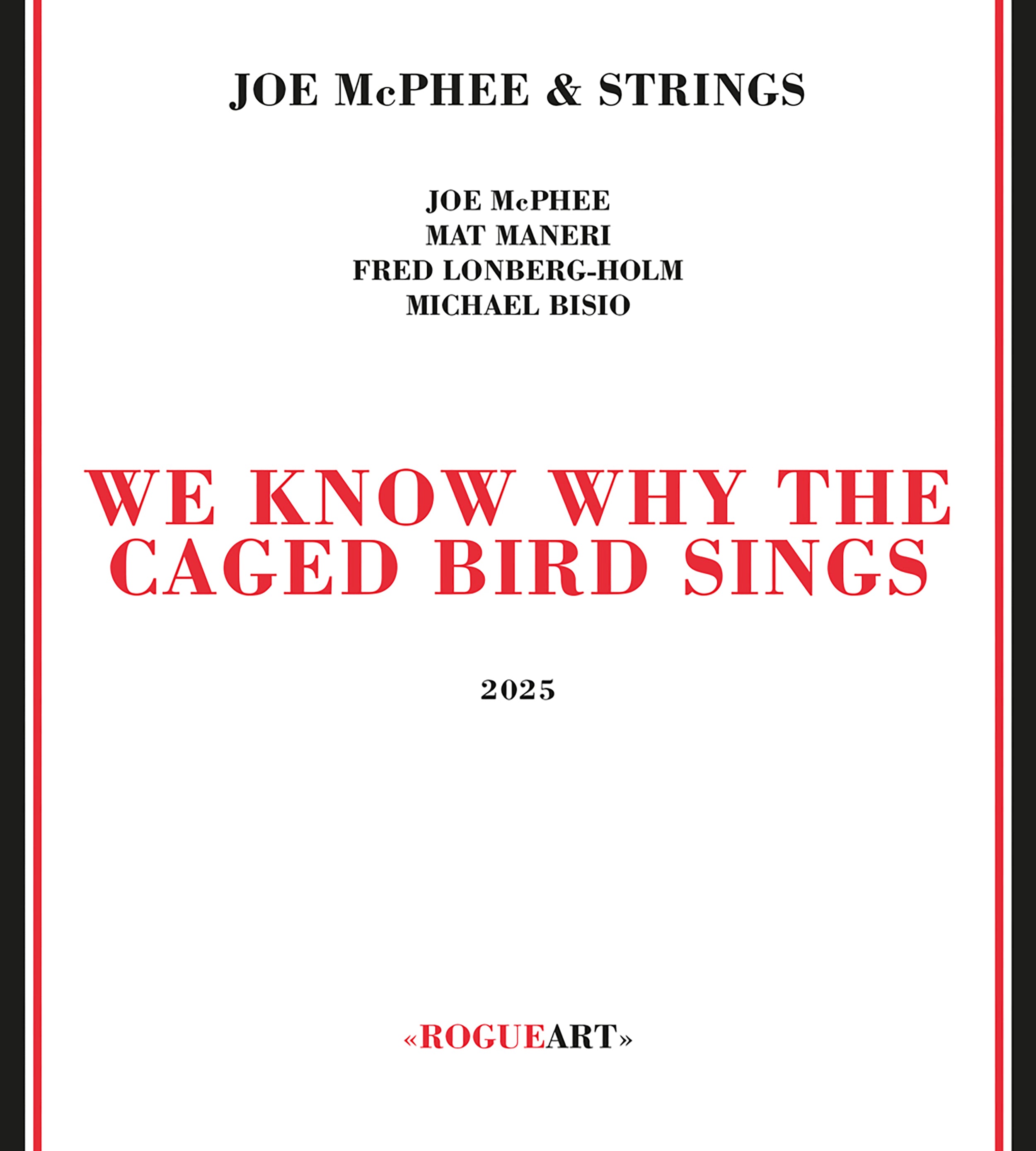Joe McPhee & Strings - We Know Why The Caged Bird Sings (CD)