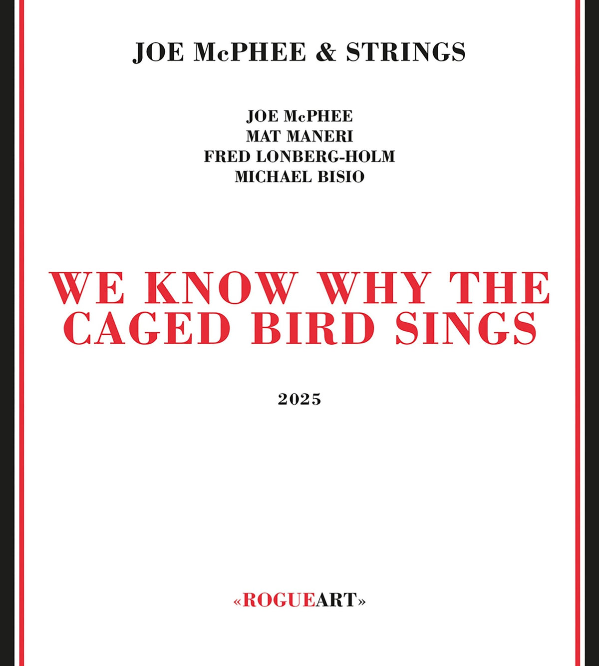 Joe McPhee & Strings - We Know Why The Caged Bird Sings (CD)