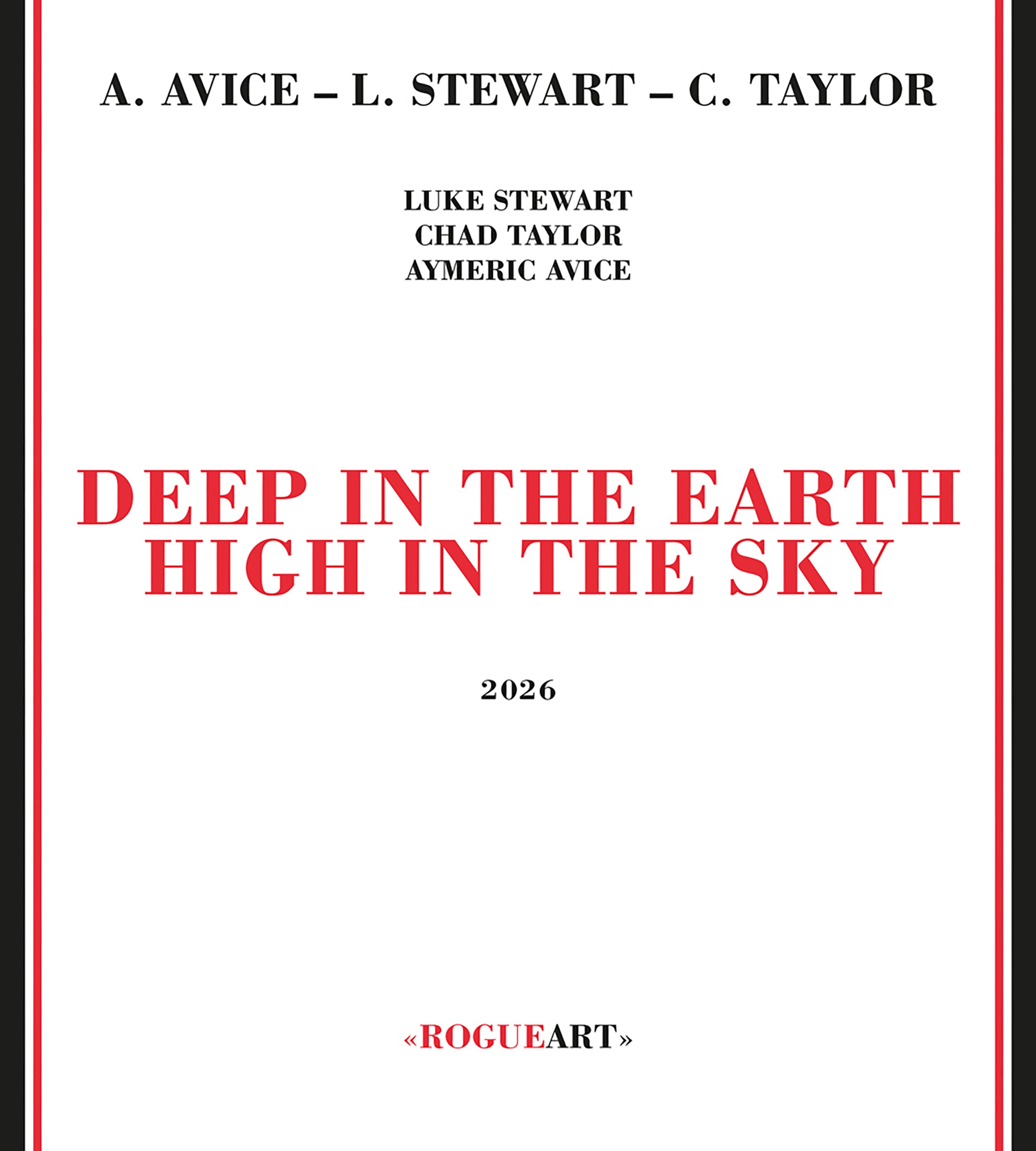 Luke Stewart & Aymeric Avice & Chad Taylor - Deep In The Earth High In The Sky (CD)