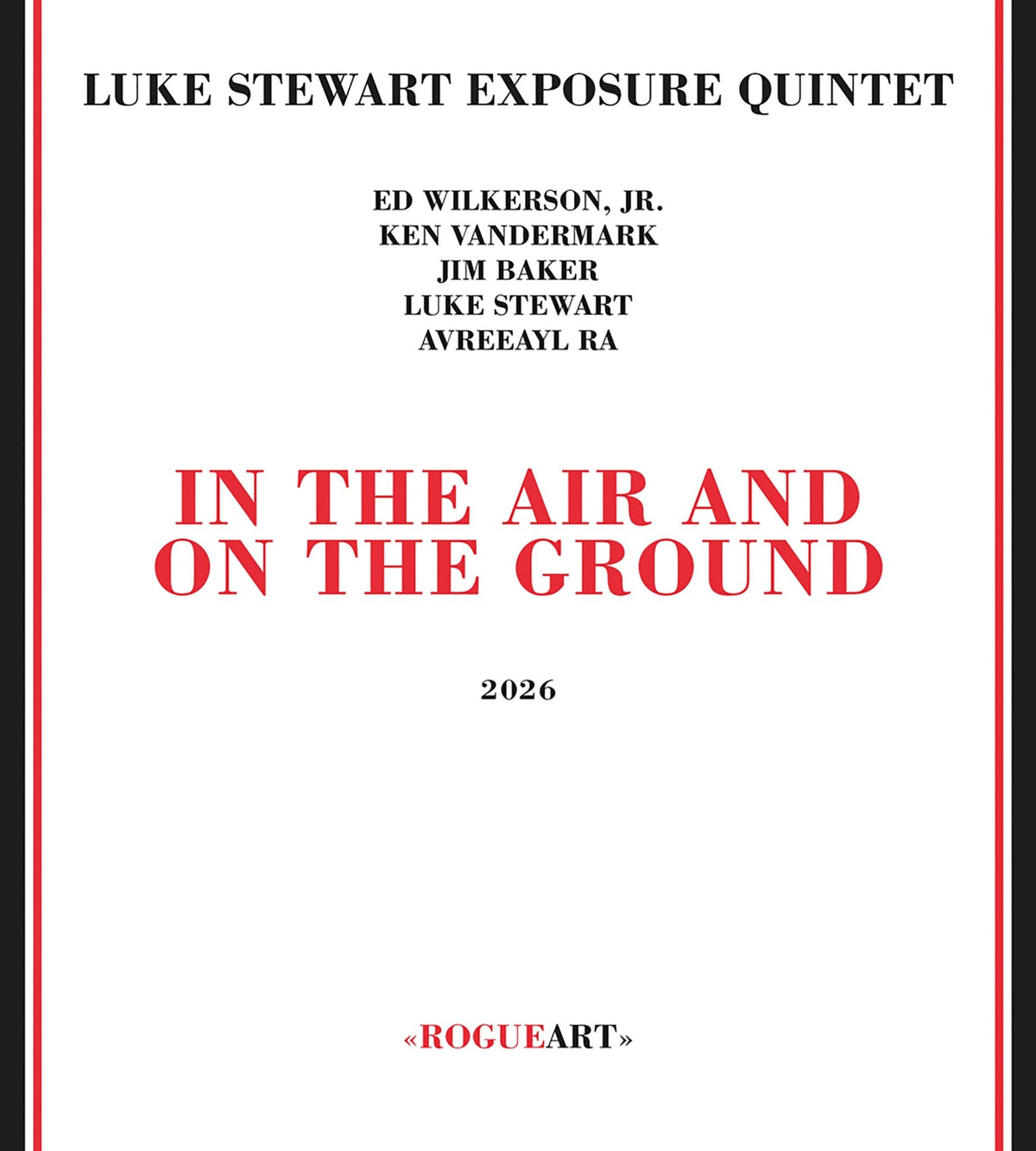Luke Stewart Exposure Quintet - In The Air And On The Ground (CD)
