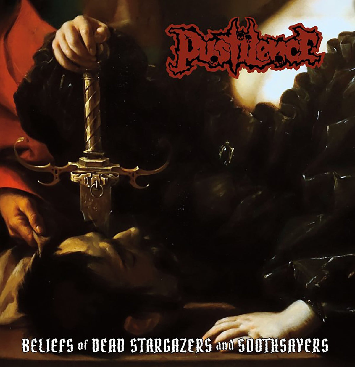 Pustilence - Beliefs Of Dead Stargazers And Soothsayers (LP)